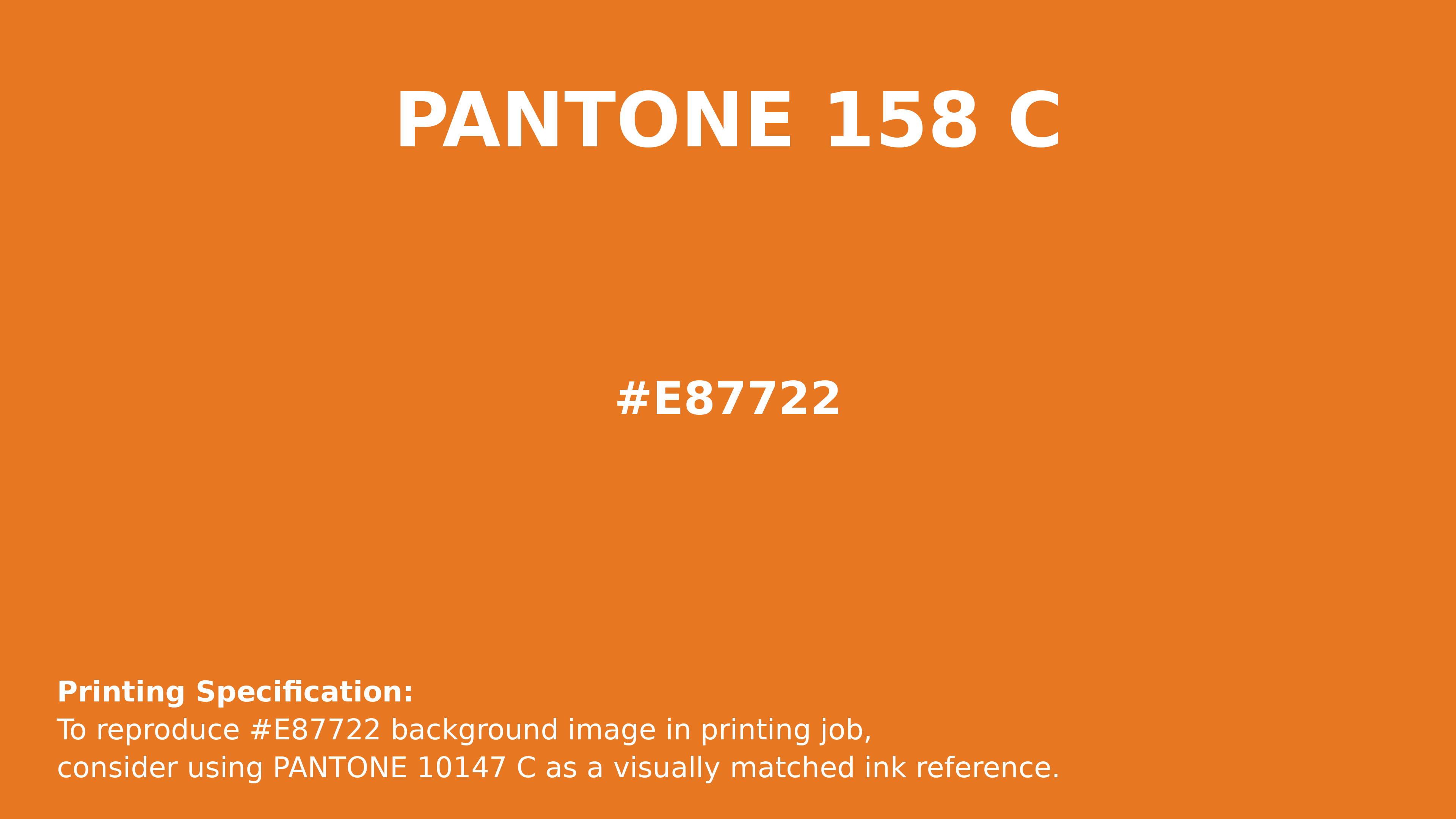 Hex Color #e87722 | Printing Match PANTONE 158 C | Color