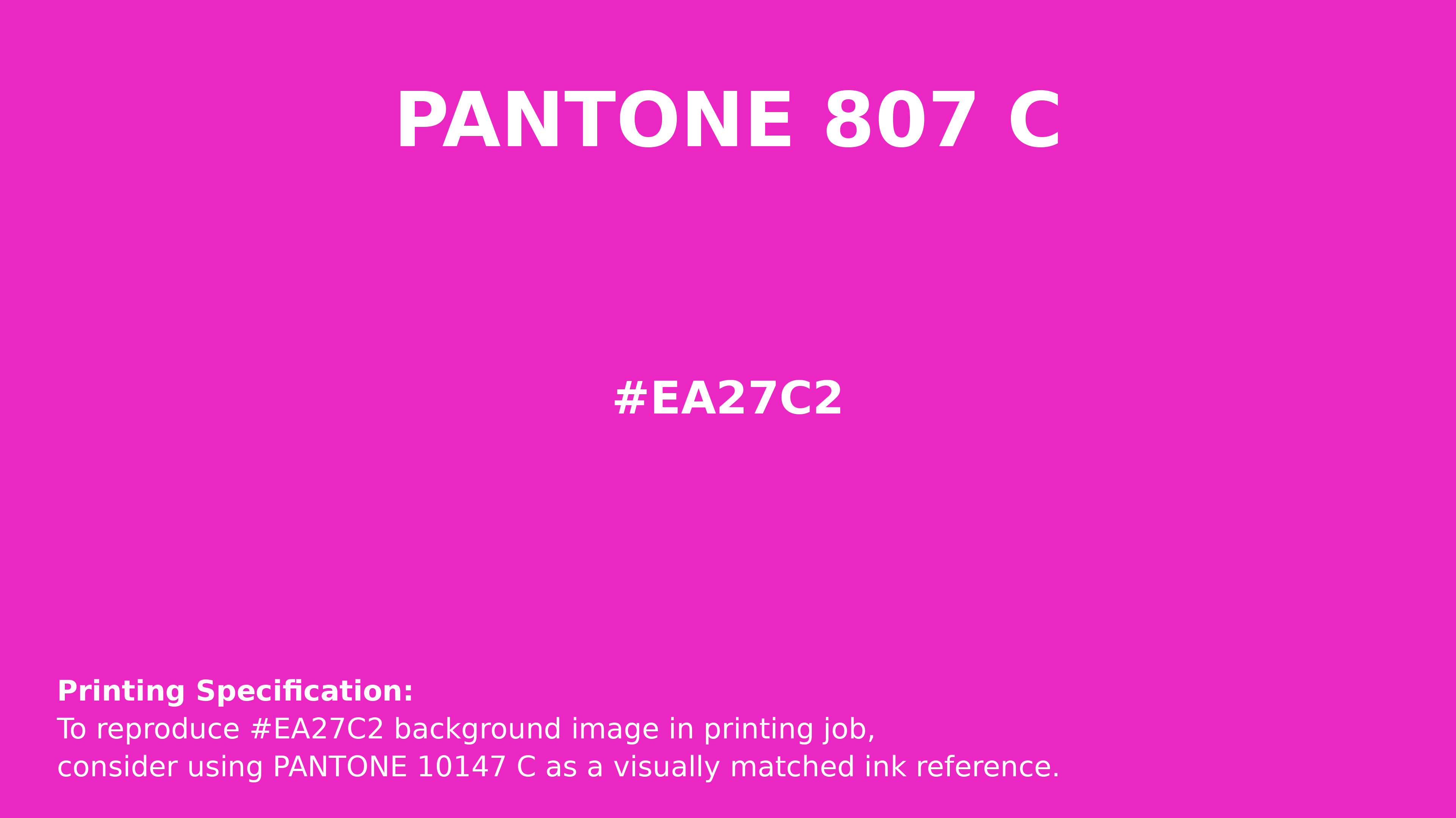 Professional Pantone color reference guide for Pantone 807 C Color | Hex color Code #ea27c2. Perfect for printing specifications and color matching in production. #pantone #colormatching #printing #ea27c2