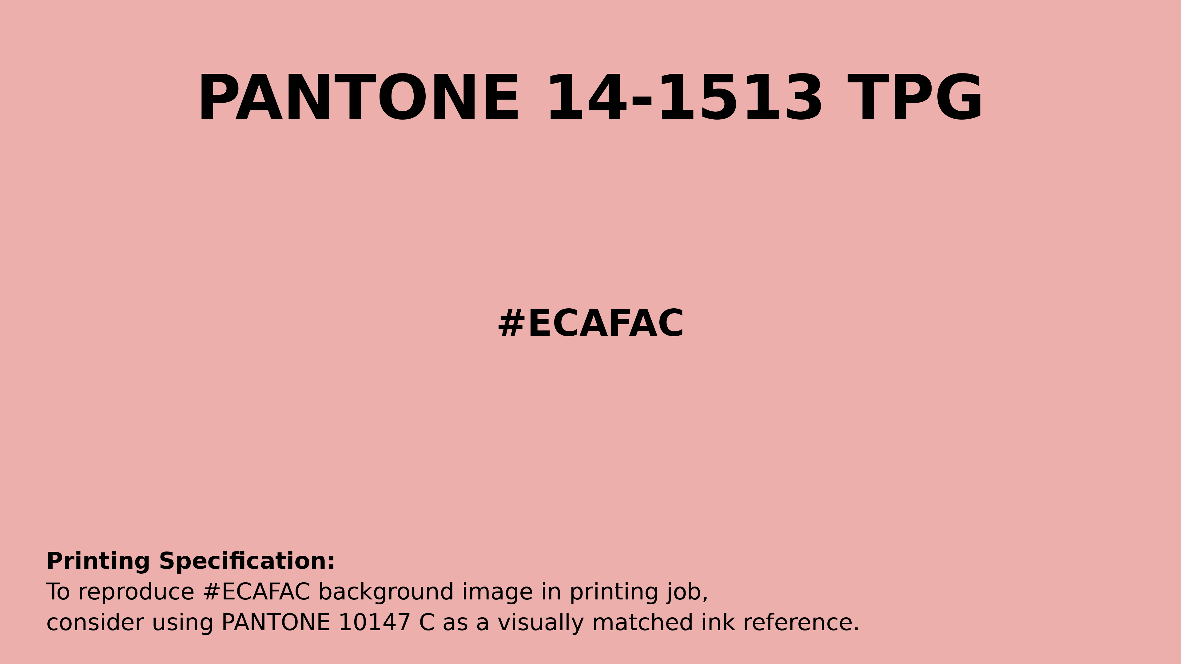 Professional Pantone color reference guide for Pantone 14-1513 Tpg Blossom Color | Hex color Code #ecafac. Perfect for printing specifications and color matching in production. #pantone #colormatching #printing #ecafac