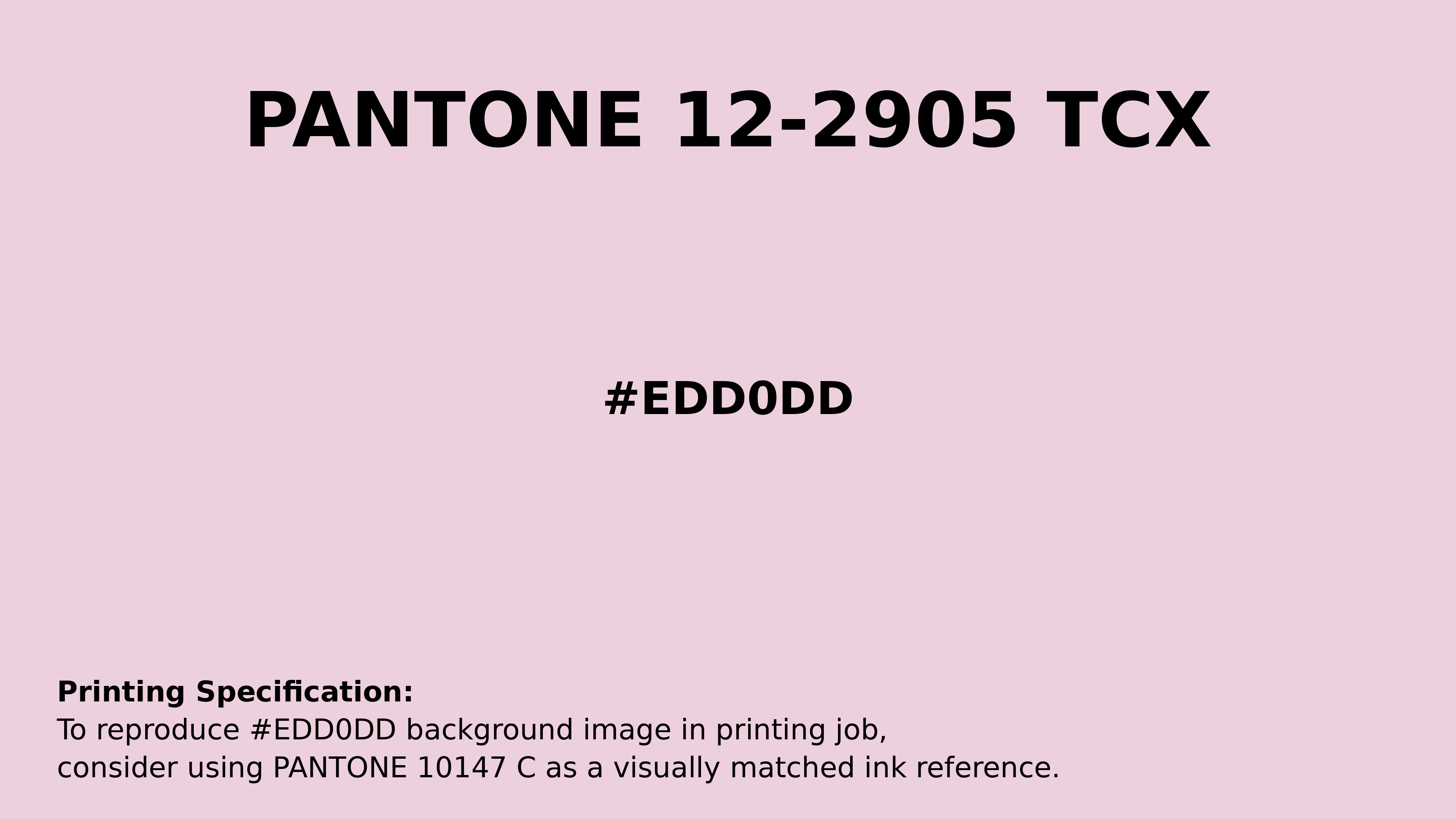 Professional Pantone color reference guide for Pantone 12-2905 Tcx Cradle Pink Color | Hex color Code #edd0dd. Perfect for printing specifications and color matching in production. #pantone #colormatching #printing #edd0dd