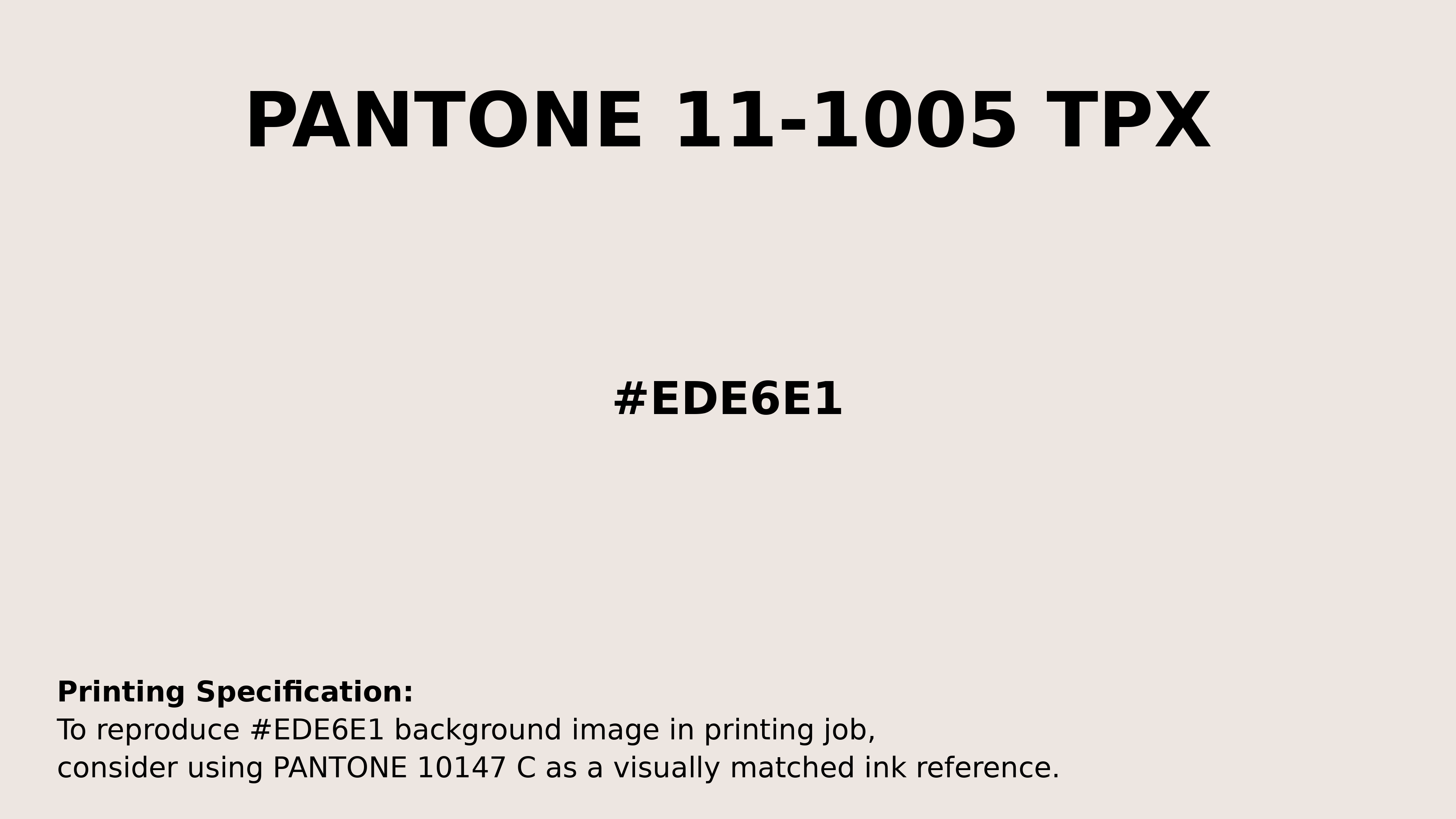 Professional Pantone color reference guide for Pantone 11-1005 Tpx Bridal Blush Color | Hex color Code #ede6e1. Perfect for printing specifications and color matching in production. #pantone #colormatching #printing #ede6e1