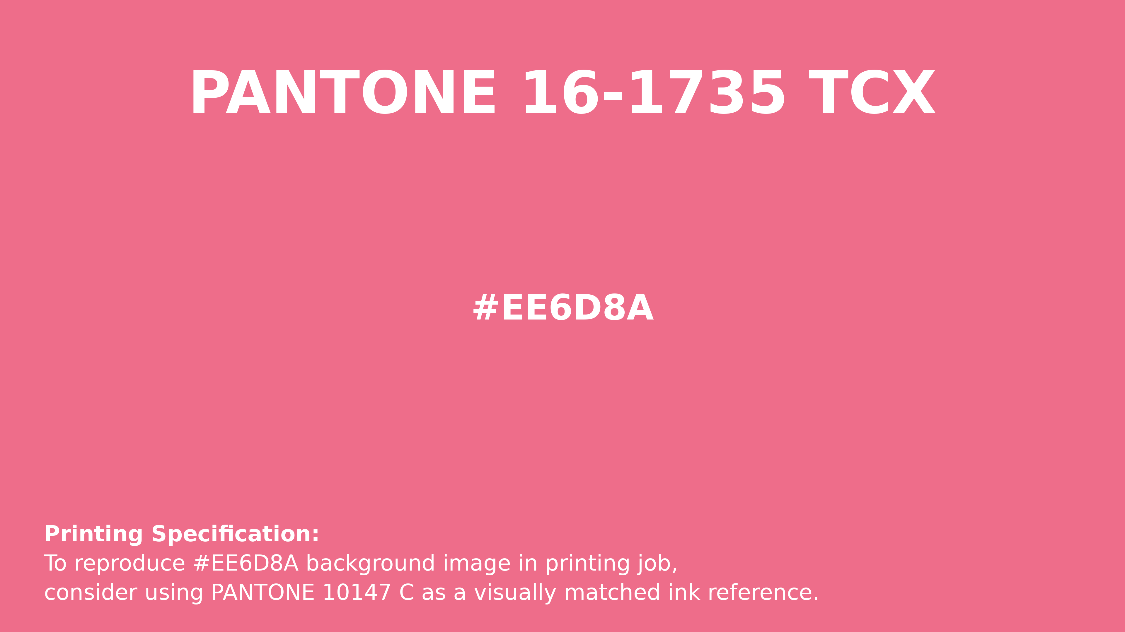 Hex Color #ee6d8a | Printing Match PANTONE 16-1735 TCX | Color