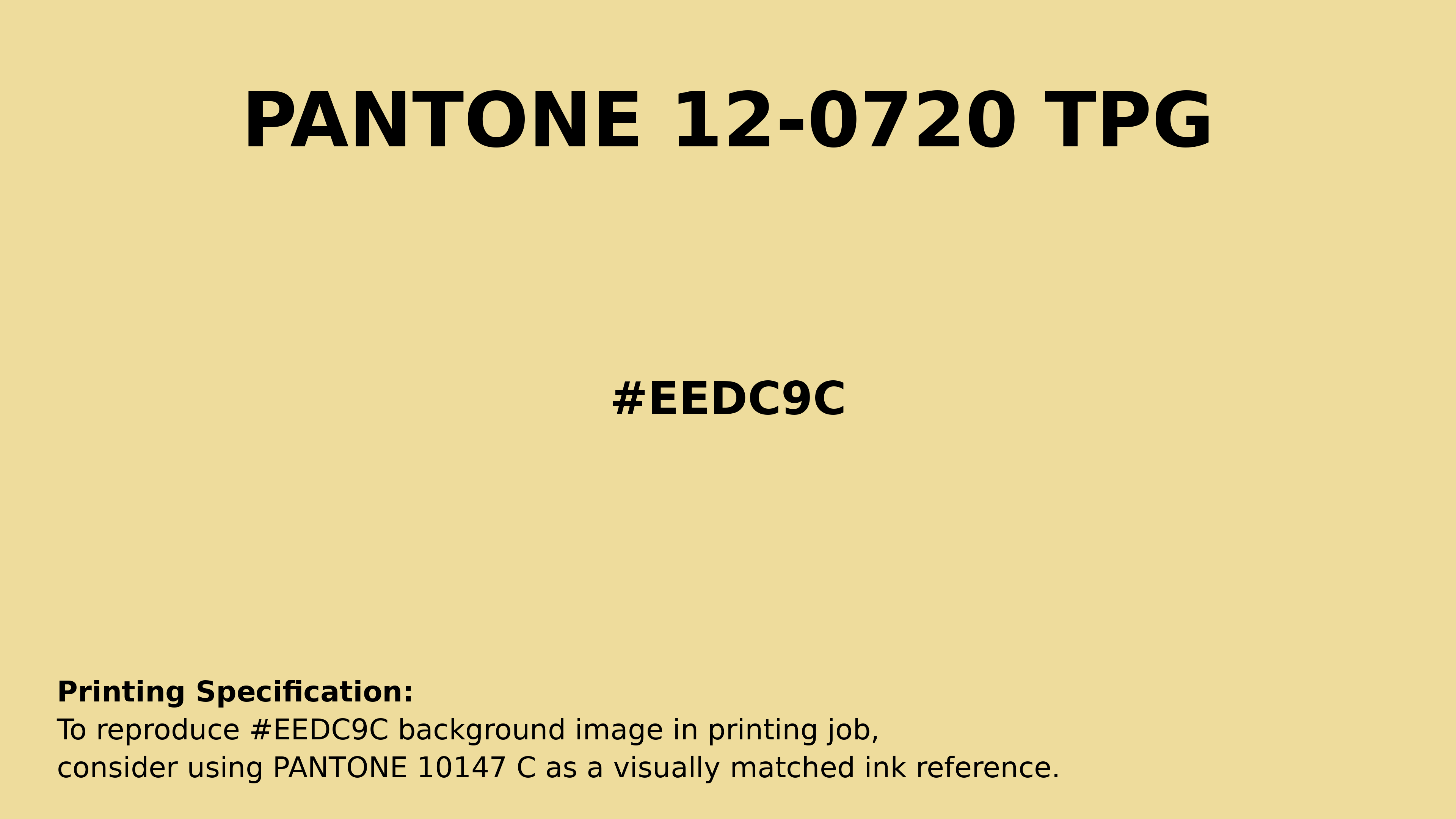 Professional Pantone color reference guide for Pantone 12-0720 Tpg Mellow Yellow Color | Hex color Code #eedc9c. Perfect for printing specifications and color matching in production. #pantone #colormatching #printing #eedc9c
