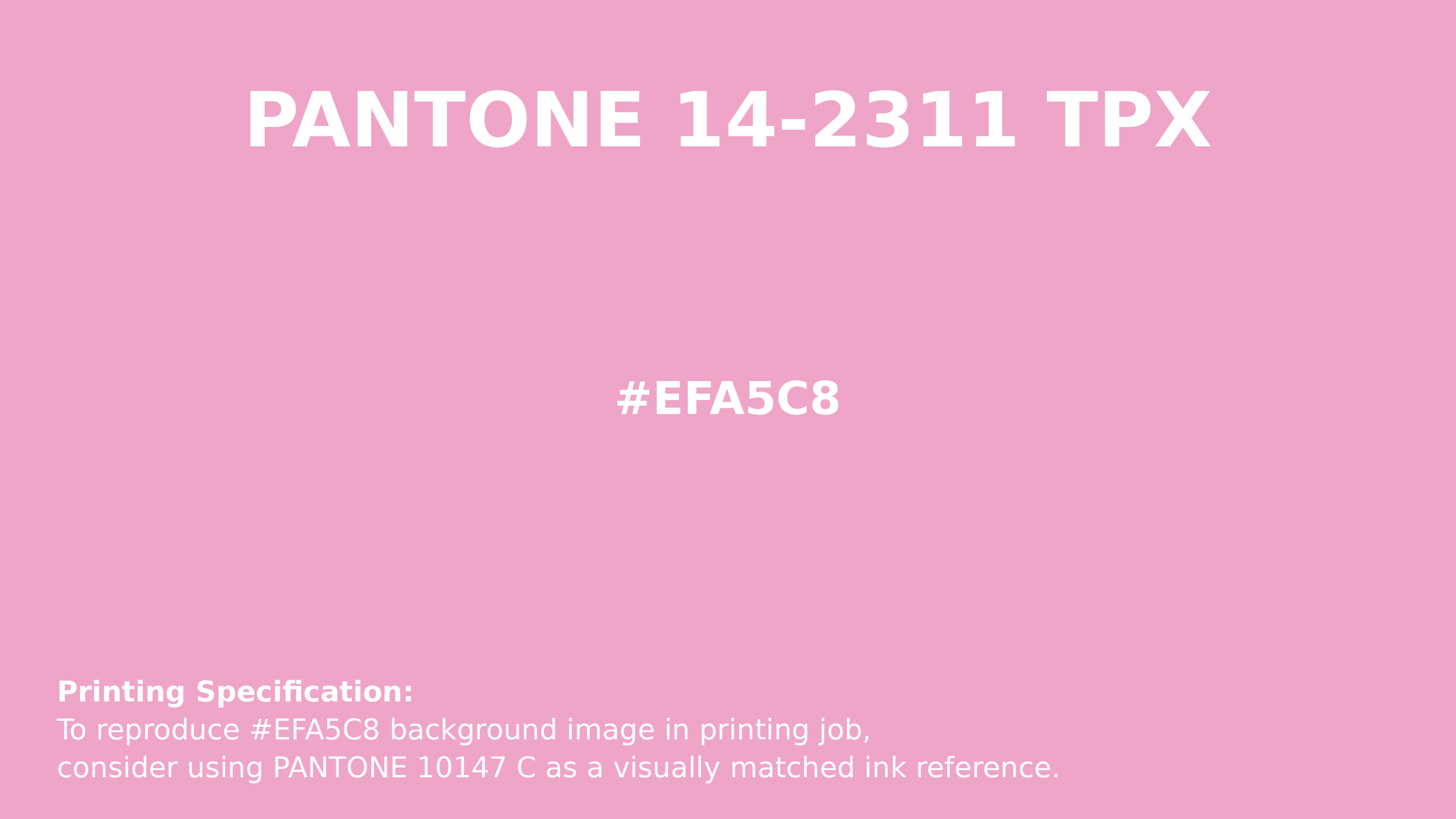 Professional Pantone color reference guide for Pantone 14-2311 Tpx Prism Pink Color | Hex color Code #efa5c8. Perfect for printing specifications and color matching in production. #pantone #colormatching #printing #efa5c8
