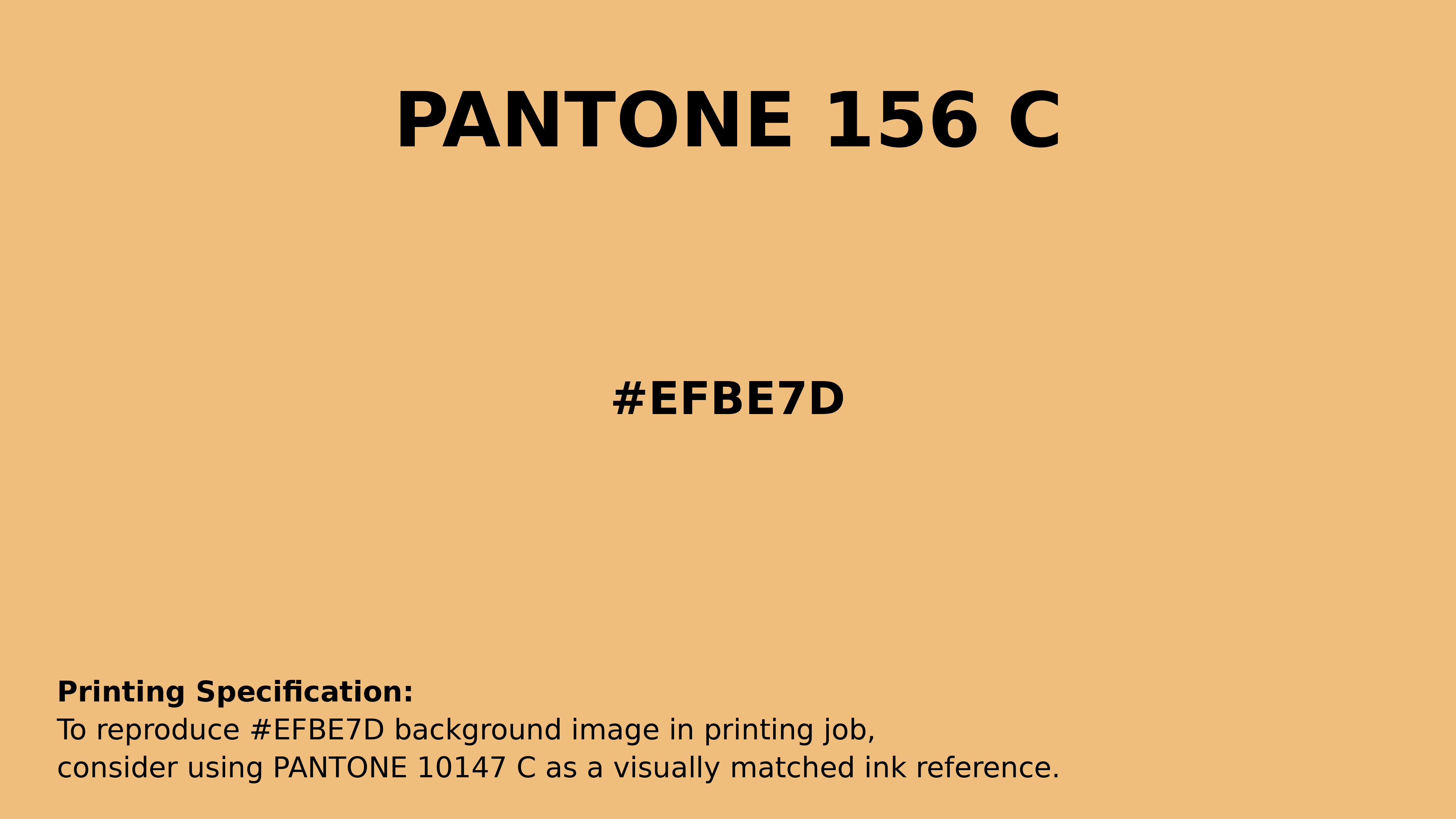 Professional Pantone color reference guide for Pantone 156 C Color | Hex color Code #efbe7d. Perfect for printing specifications and color matching in production. #pantone #colormatching #printing #efbe7d
