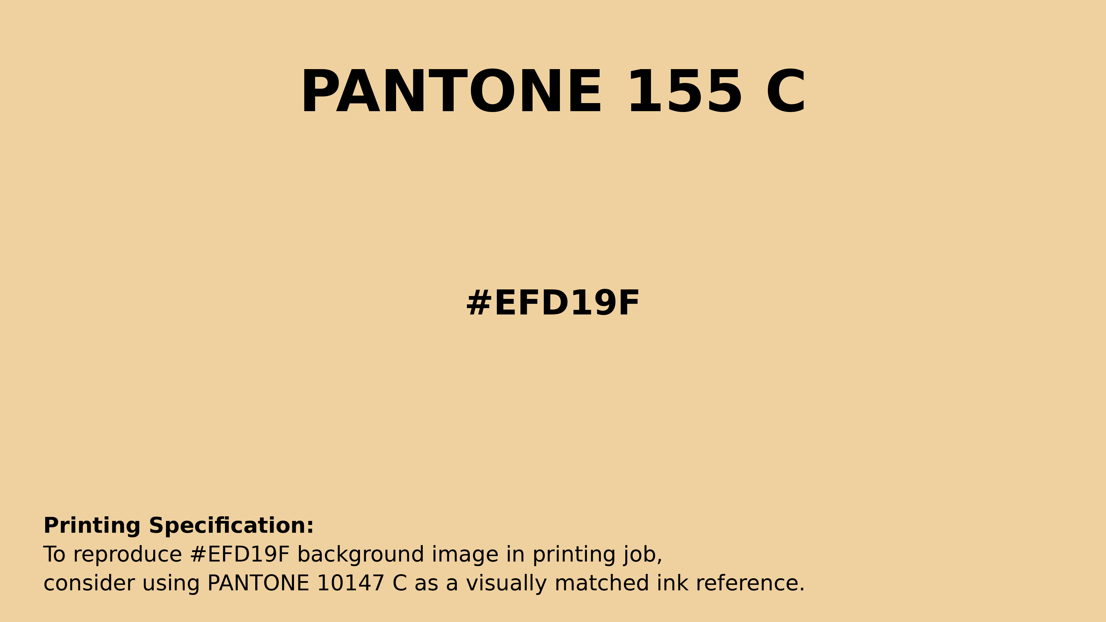 Professional Pantone color reference guide for Pantone 155 C Color | Hex color Code #efd19f. Perfect for printing specifications and color matching in production. #pantone #colormatching #printing #efd19f