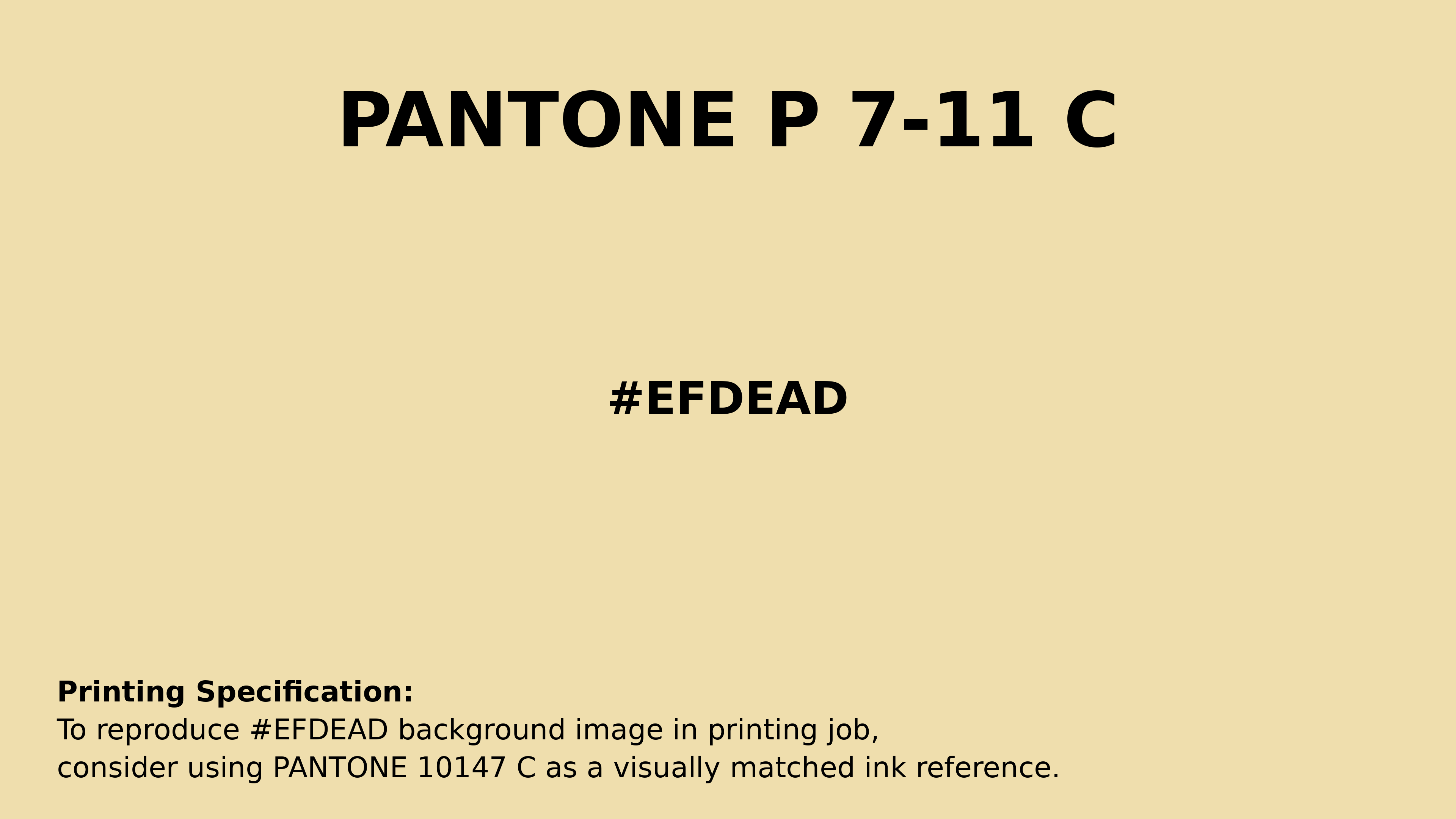 Professional Pantone color reference guide for Pantone P 7-11 C Color | Hex color Code #efdead. Perfect for printing specifications and color matching in production. #pantone #colormatching #printing #efdead