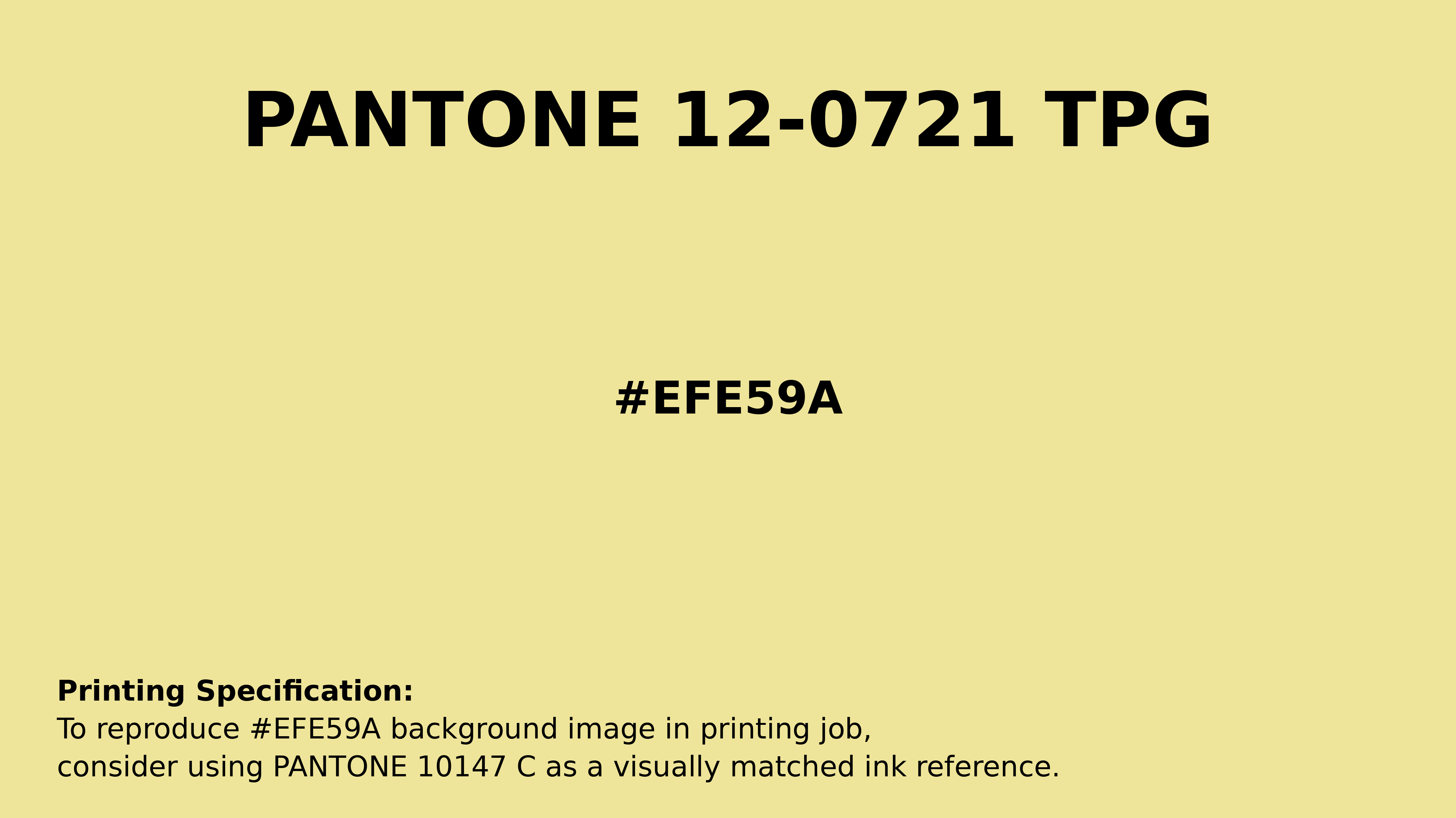 Professional Pantone color reference guide for Pantone 12-0721 Tpg Lemonade Color | Hex color Code #efe59a. Perfect for printing specifications and color matching in production. #pantone #colormatching #printing #efe59a