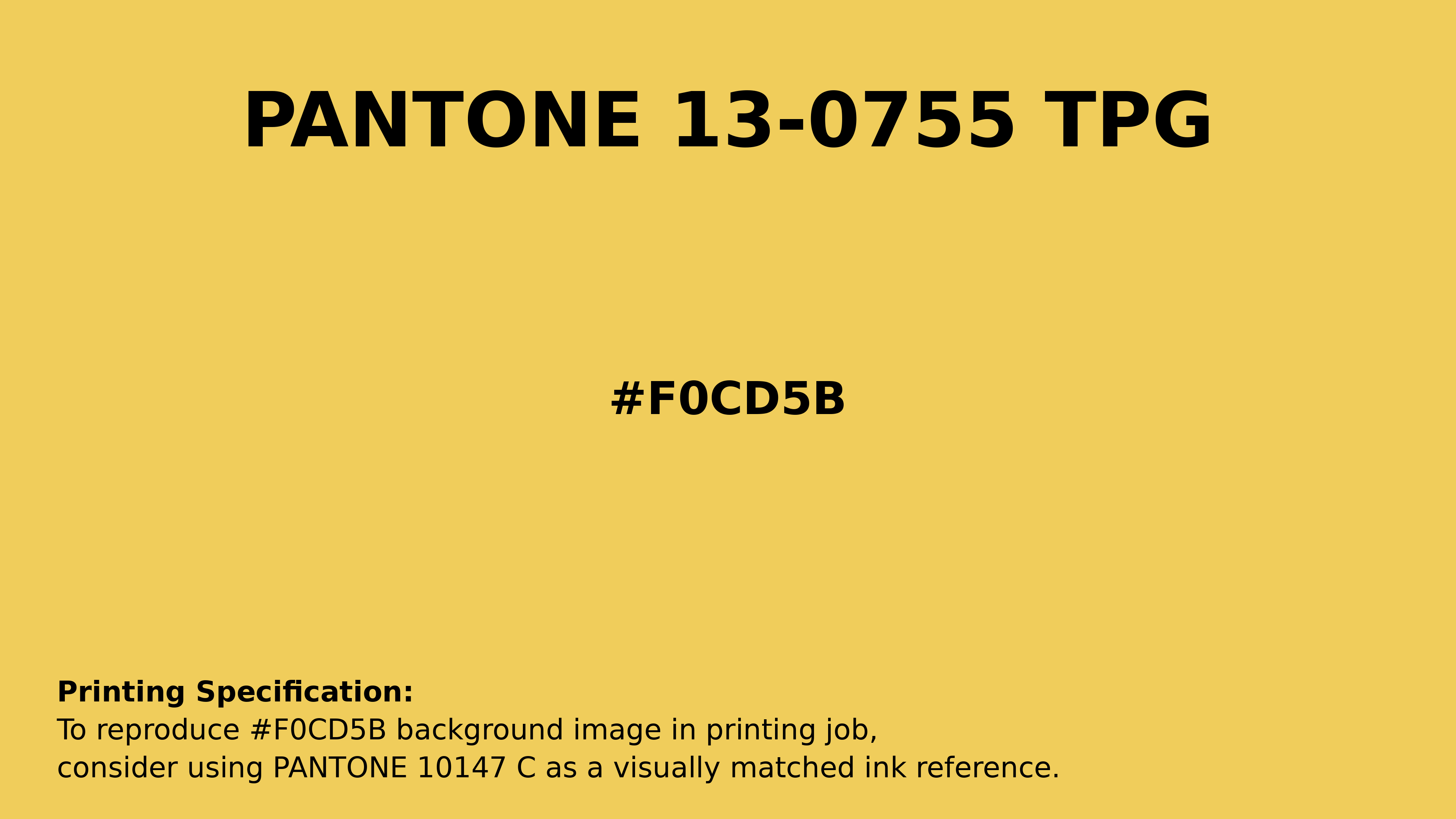 Professional Pantone color reference guide for Pantone 13-0755 Tpg Primrose Yellow Color | Hex color Code #f0cd5b. Perfect for printing specifications and color matching in production. #pantone #colormatching #printing #f0cd5b