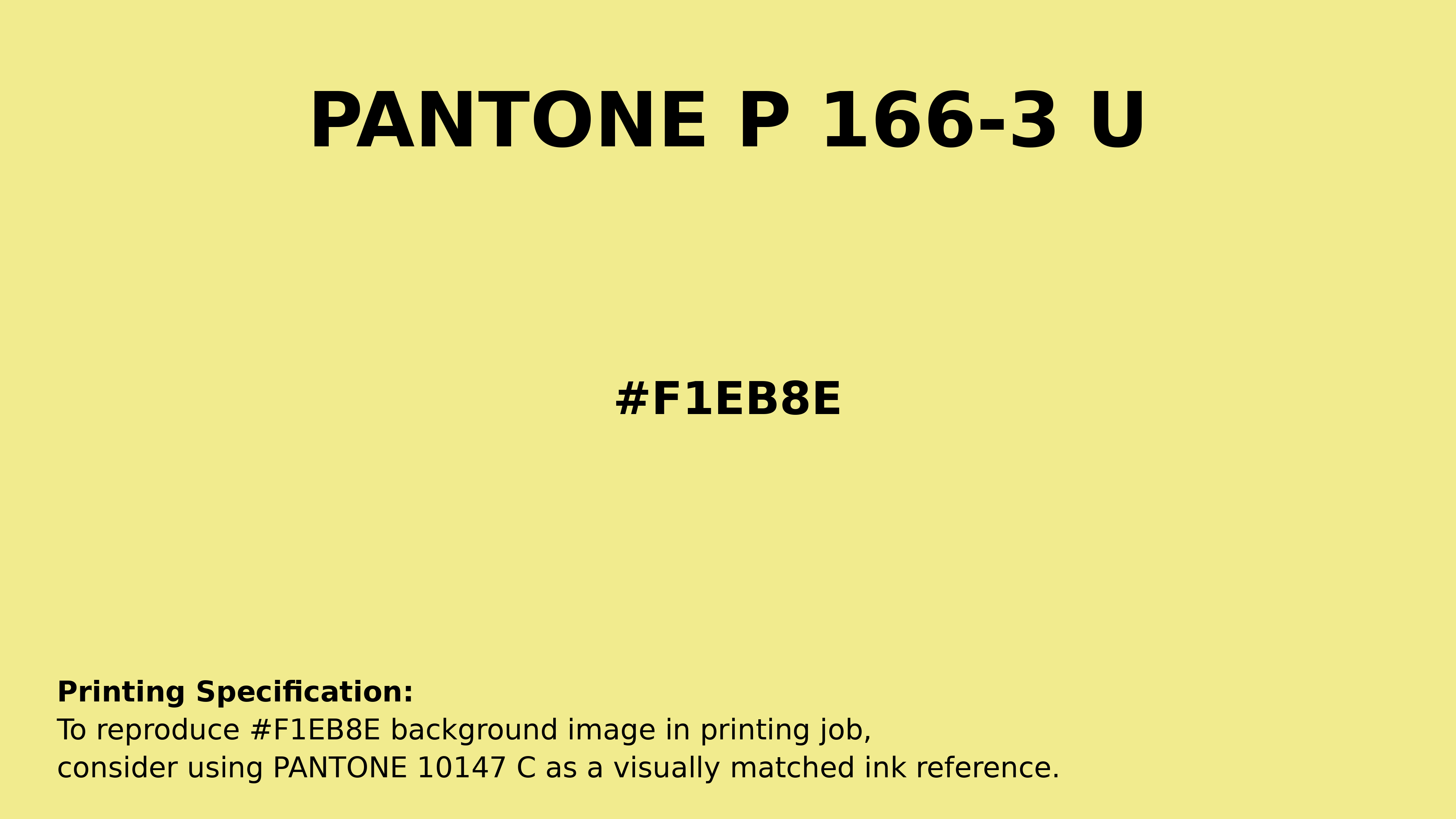 Professional Pantone color reference guide for Pantone P 166-3 U Color | Hex color Code #f1eb8e. Perfect for printing specifications and color matching in production. #pantone #colormatching #printing #f1eb8e