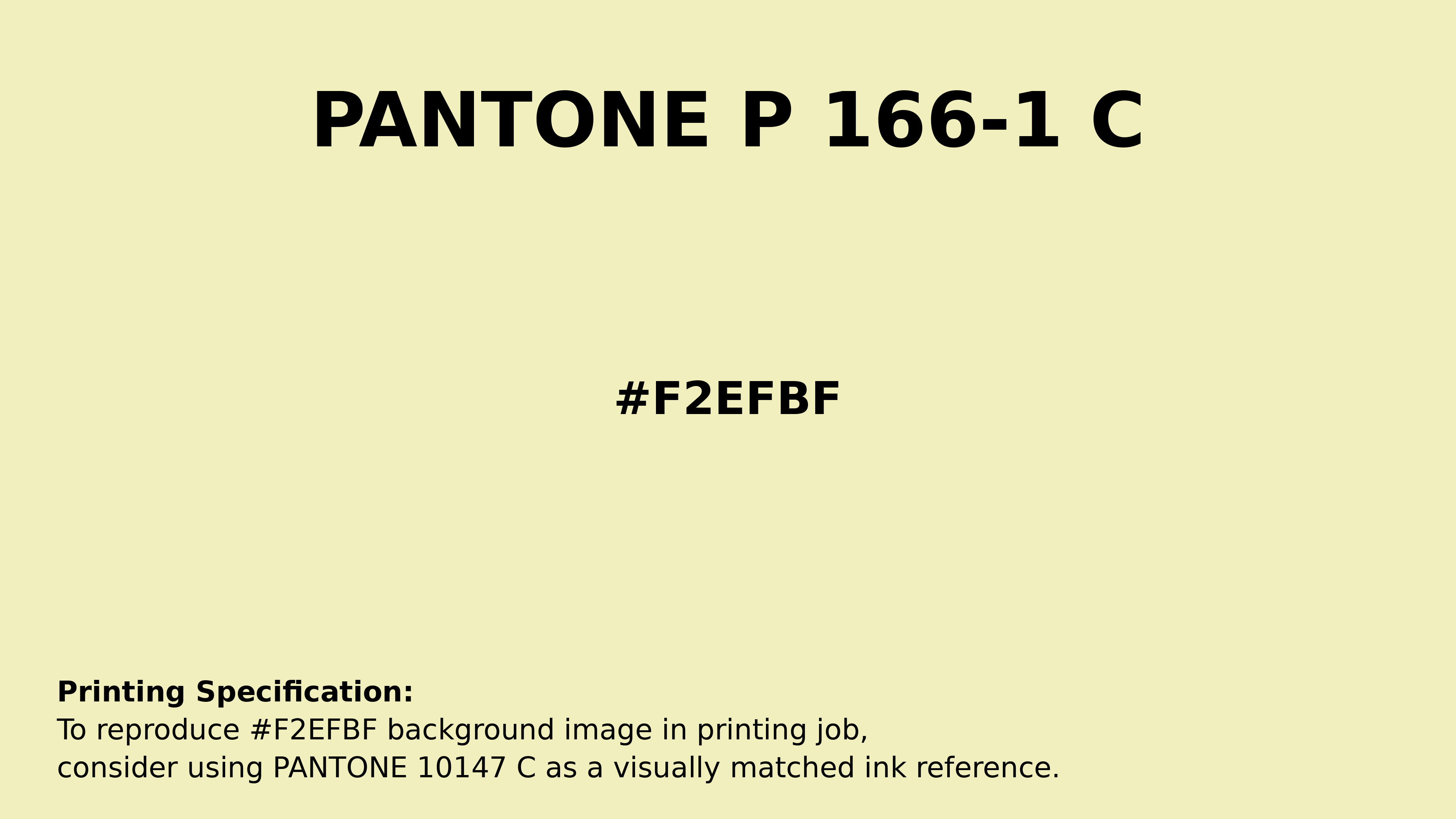 Professional Pantone color reference guide for Pantone P 166-1 C Color | Hex color Code #f2efbf. Perfect for printing specifications and color matching in production. #pantone #colormatching #printing #f2efbf