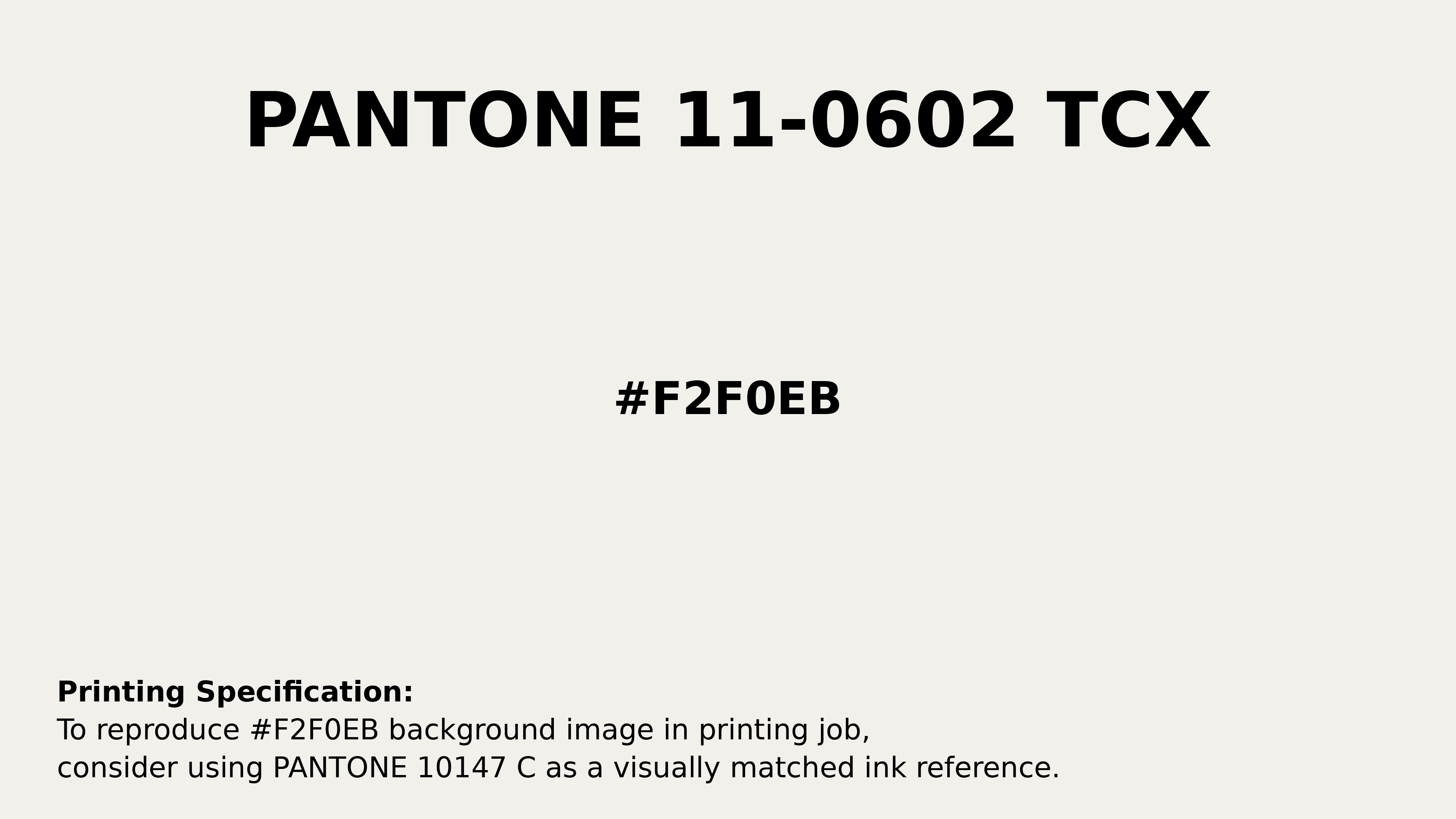Hex Color #f2f0eb | Printing Match PANTONE 11-0602 TCX | Color ...