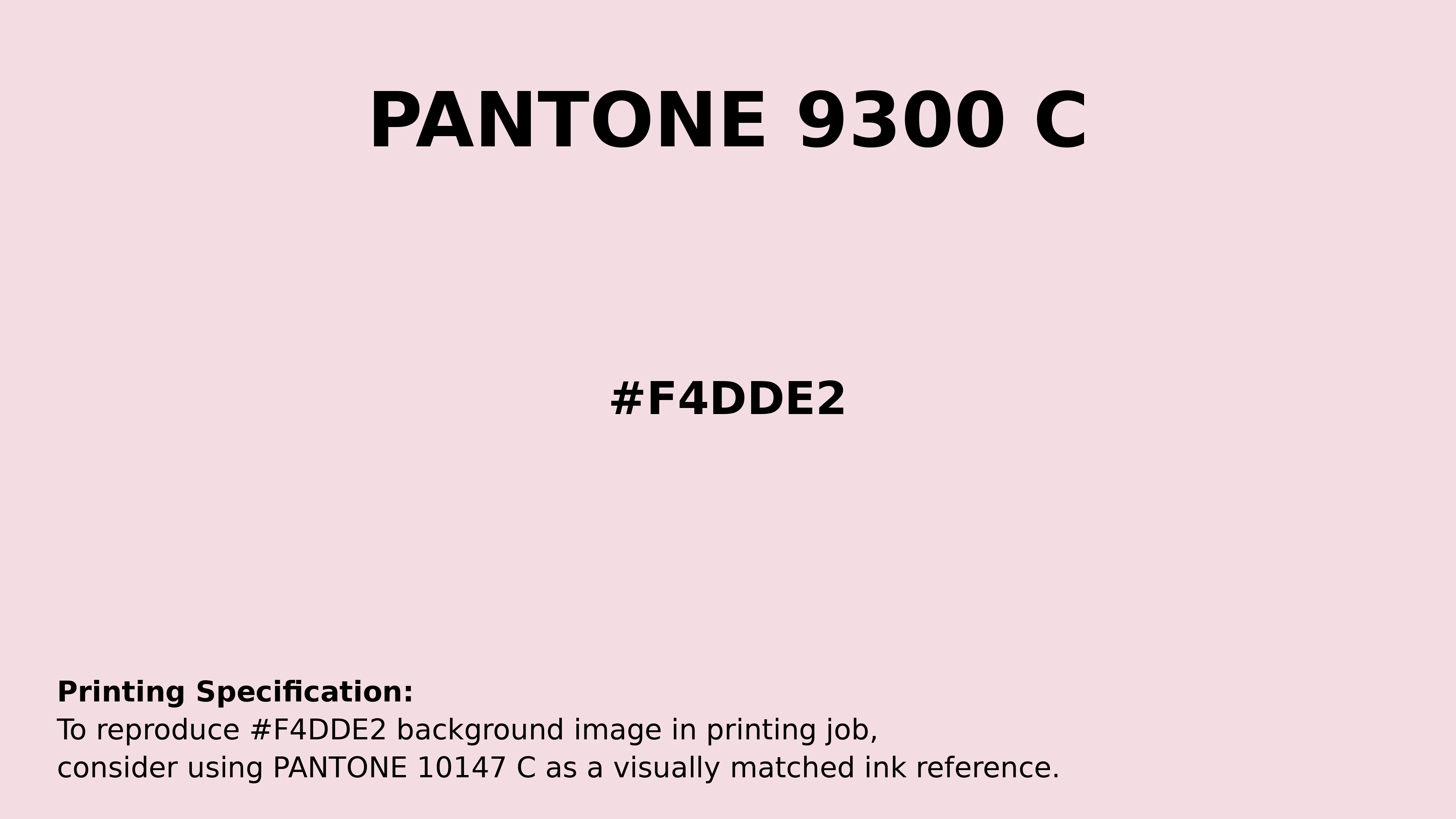 Professional Pantone color reference guide for Pantone 9300 C Color | Hex color Code #f4dde2. Perfect for printing specifications and color matching in production. #pantone #colormatching #printing #f4dde2