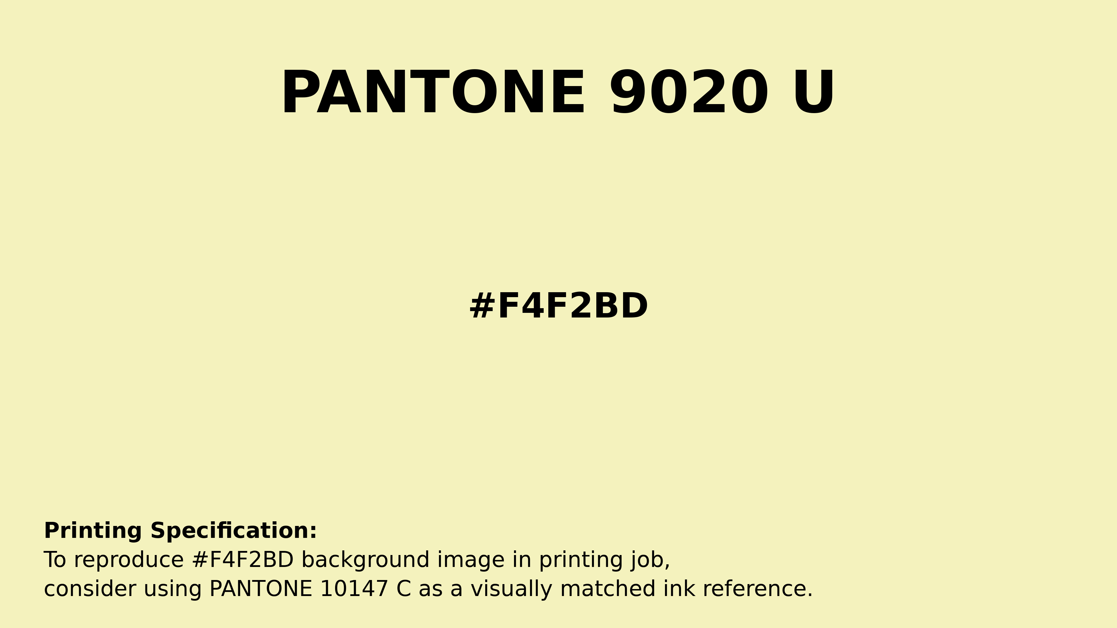 Professional Pantone color reference guide for Pantone 9020 U Color | Hex color Code #f4f2bd. Perfect for printing specifications and color matching in production. #pantone #colormatching #printing #f4f2bd
