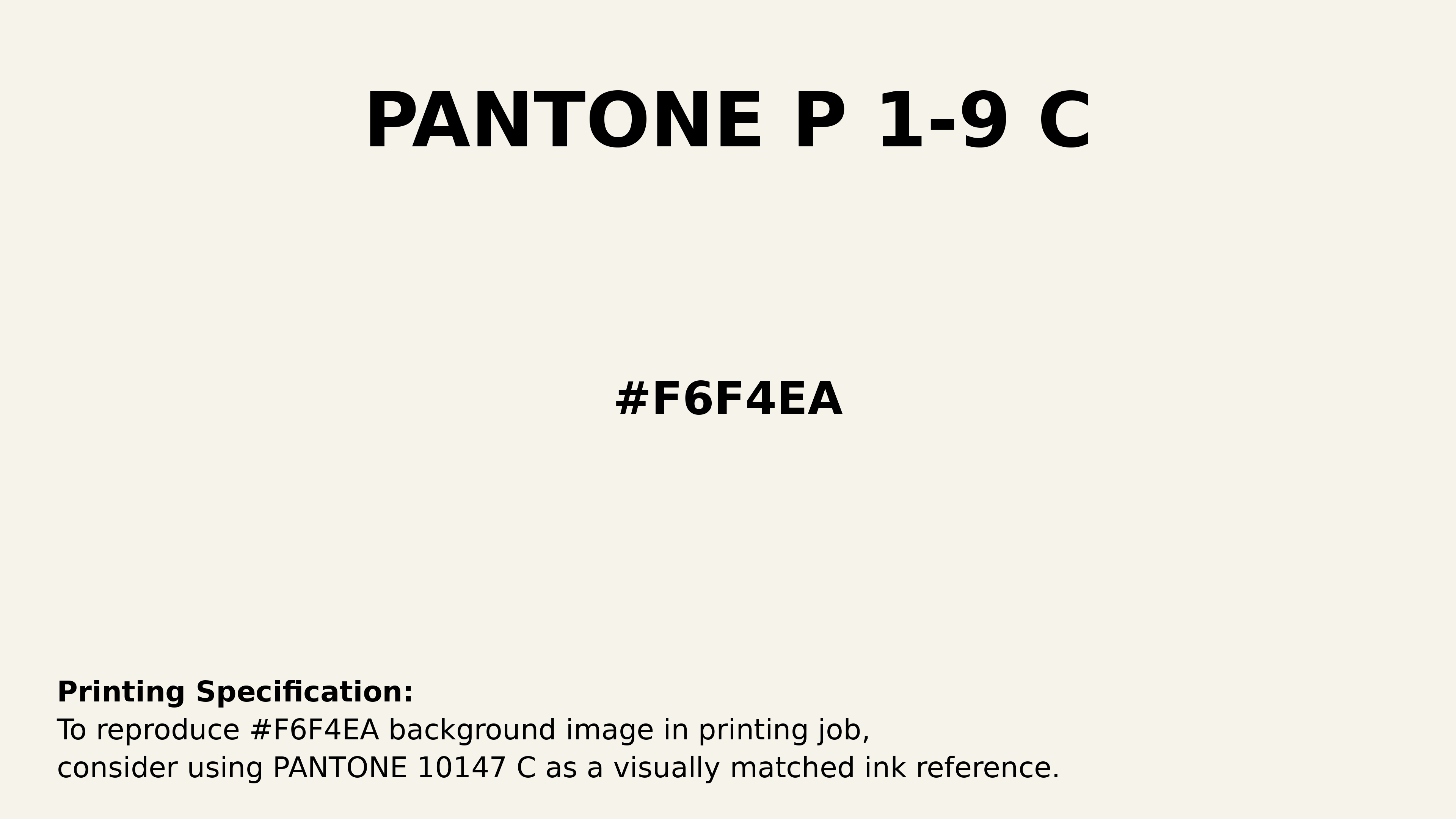 Professional Pantone color reference guide for Pantone P 1-9 C Color | Hex color Code #f6f4ea. Perfect for printing specifications and color matching in production. #pantone #colormatching #printing #f6f4ea
