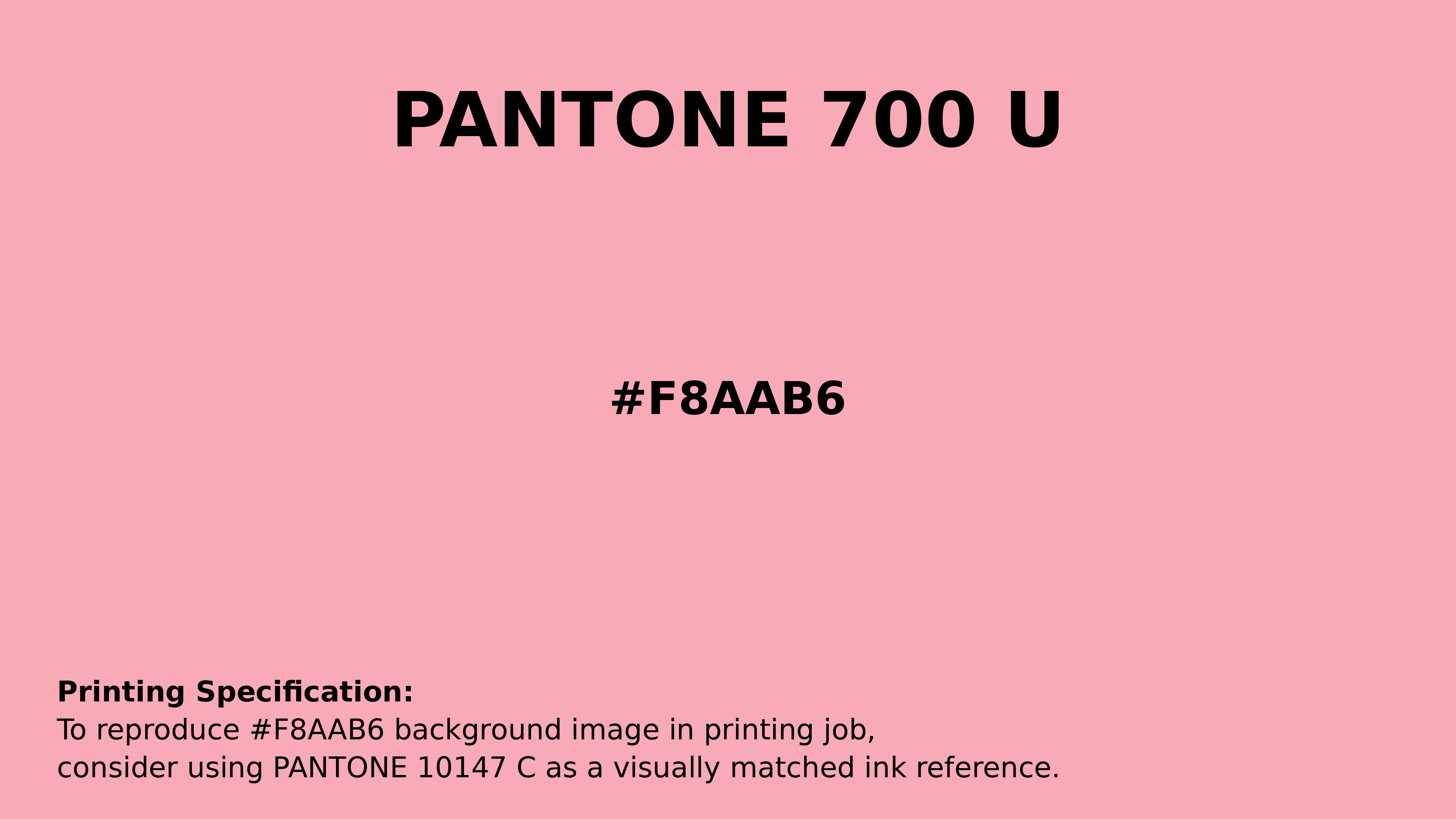 Professional Pantone color reference guide for Pantone 700 U Color | Hex color Code #f8aab6. Perfect for printing specifications and color matching in production. #pantone #colormatching #printing #f8aab6