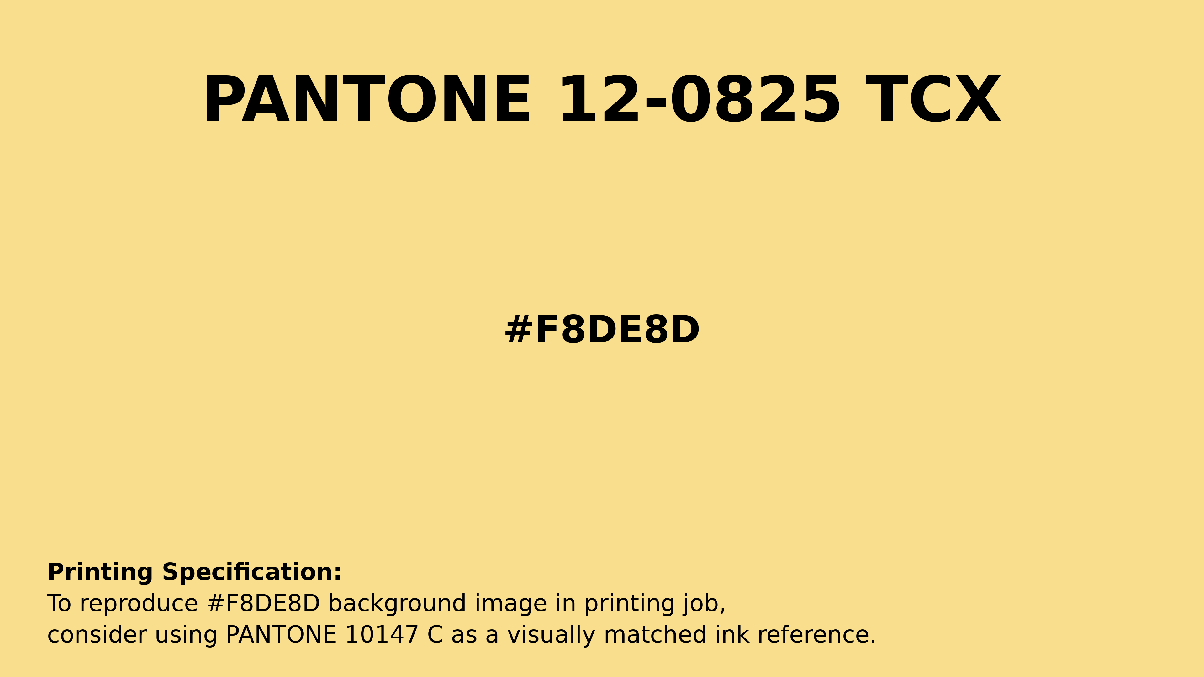 Hex Color #f8de8d | Printing Match PANTONE 12-0825 TCX | Color