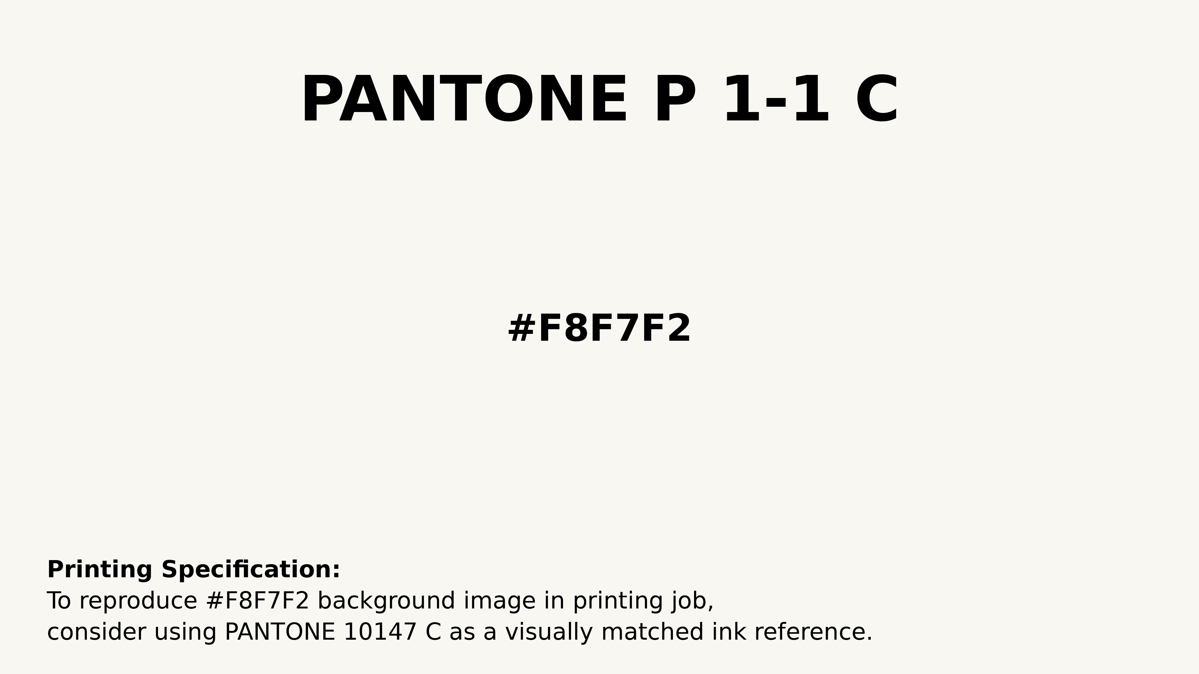 Professional Pantone color reference guide for Pantone P 1-1 C Color | Hex color Code #f8f7f2. Perfect for printing specifications and color matching in production. #pantone #colormatching #printing #f8f7f2