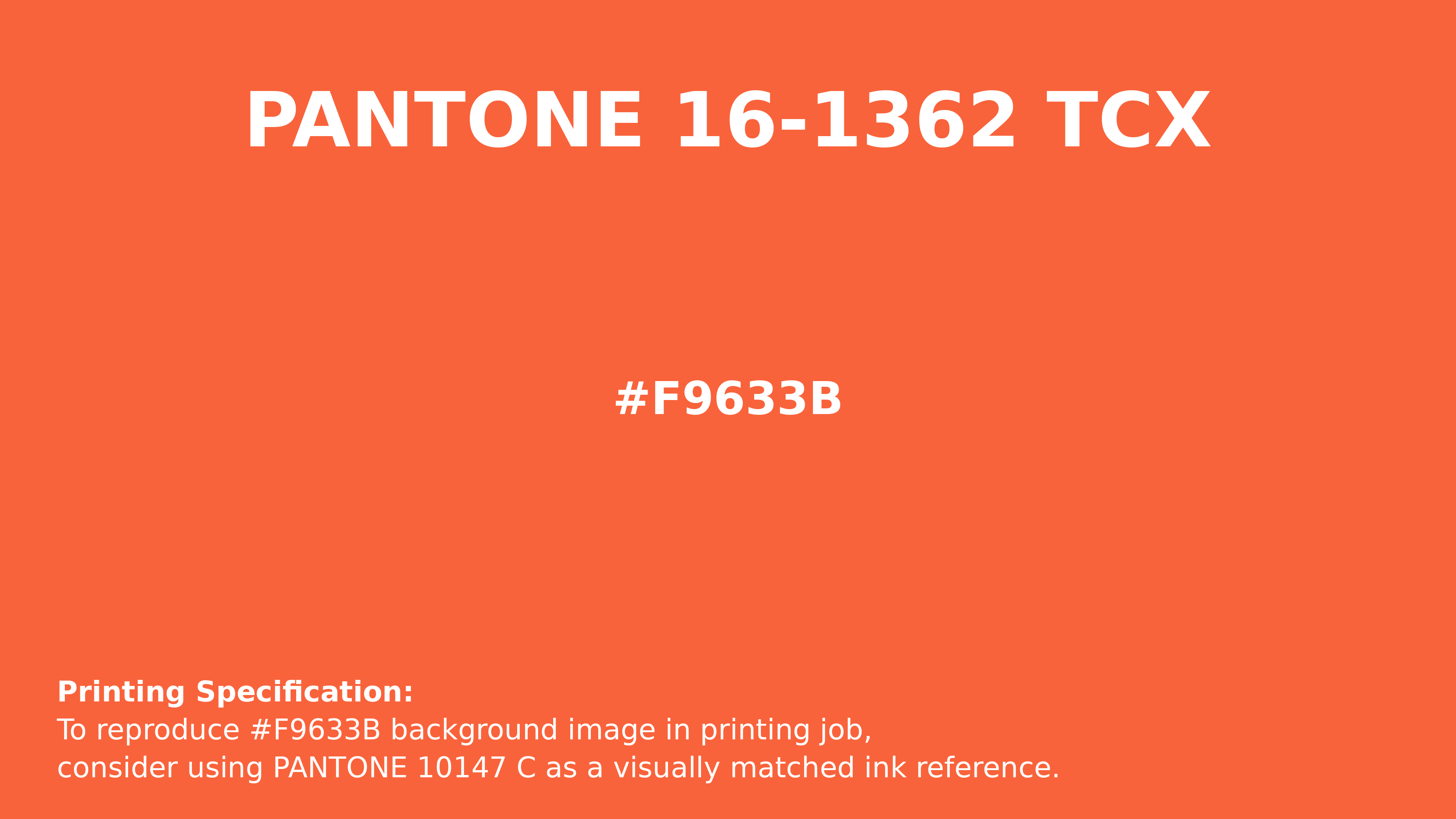 Professional Pantone color reference guide for Pantone 16-1362 Tcx Vermillion Orange Color | Hex color Code #f9633b. Perfect for printing specifications and color matching in production. #pantone #colormatching #printing #f9633b