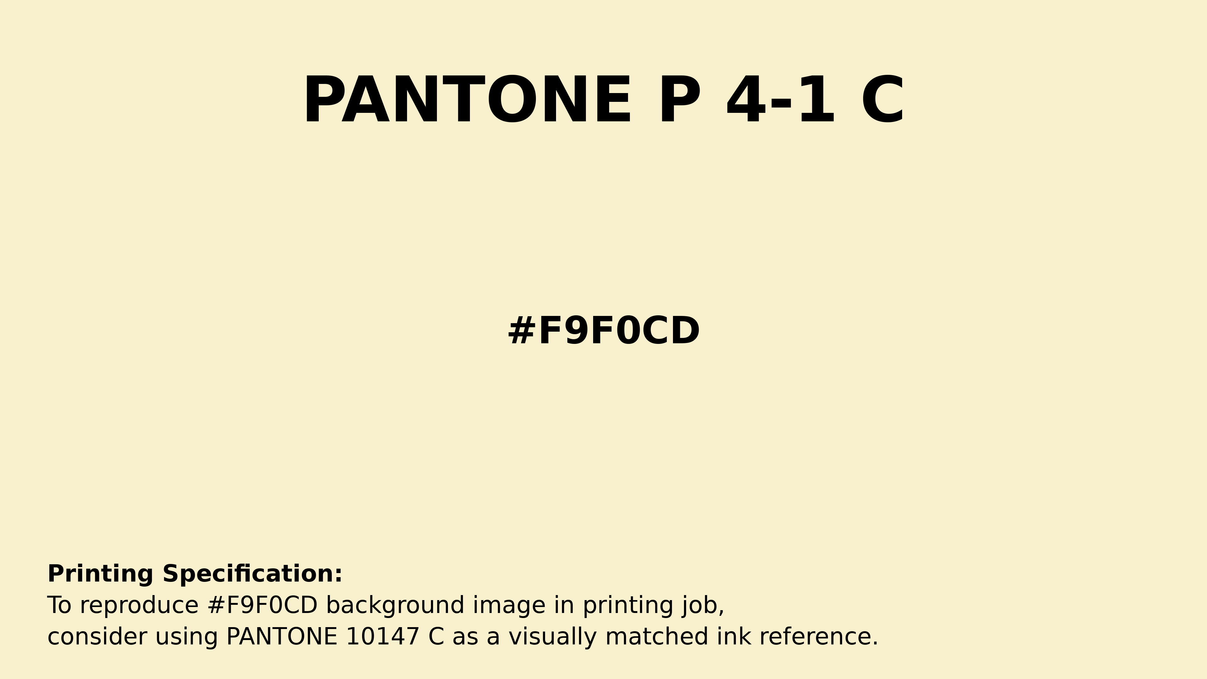 Professional Pantone color reference guide for Pantone P 4-1 C Color | Hex color Code #f9f0cd. Perfect for printing specifications and color matching in production. #pantone #colormatching #printing #f9f0cd