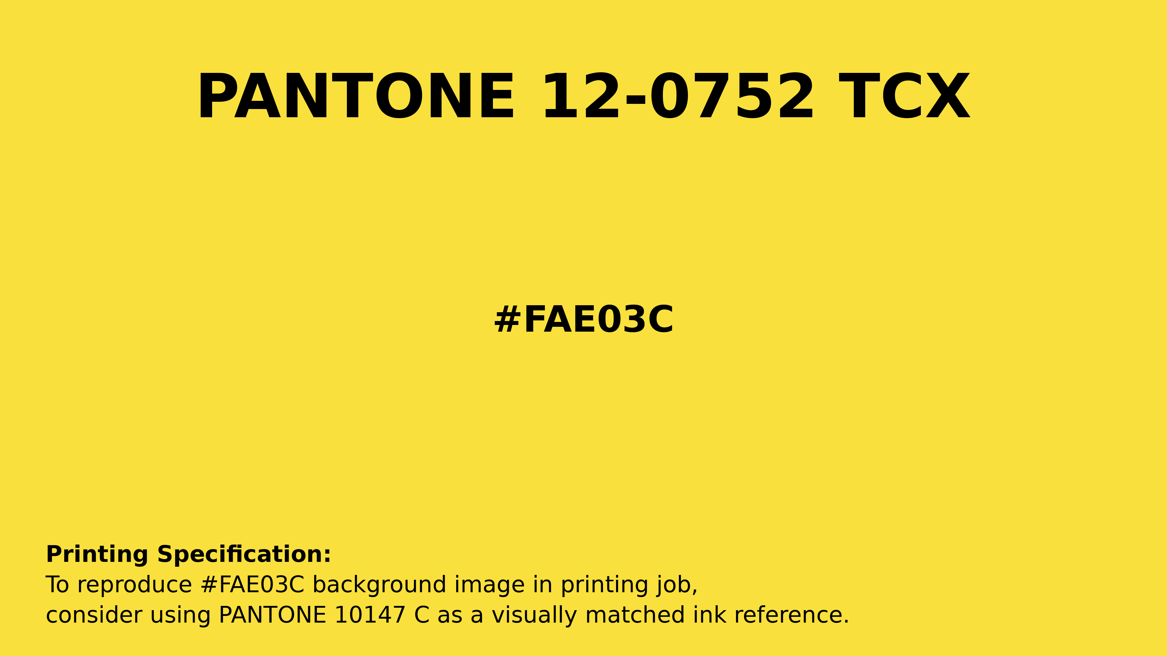 Professional Pantone color reference guide for Pantone 12-0752 Tcx Buttercup Color | Hex color Code #fae03c. Perfect for printing specifications and color matching in production. #pantone #colormatching #printing #fae03c