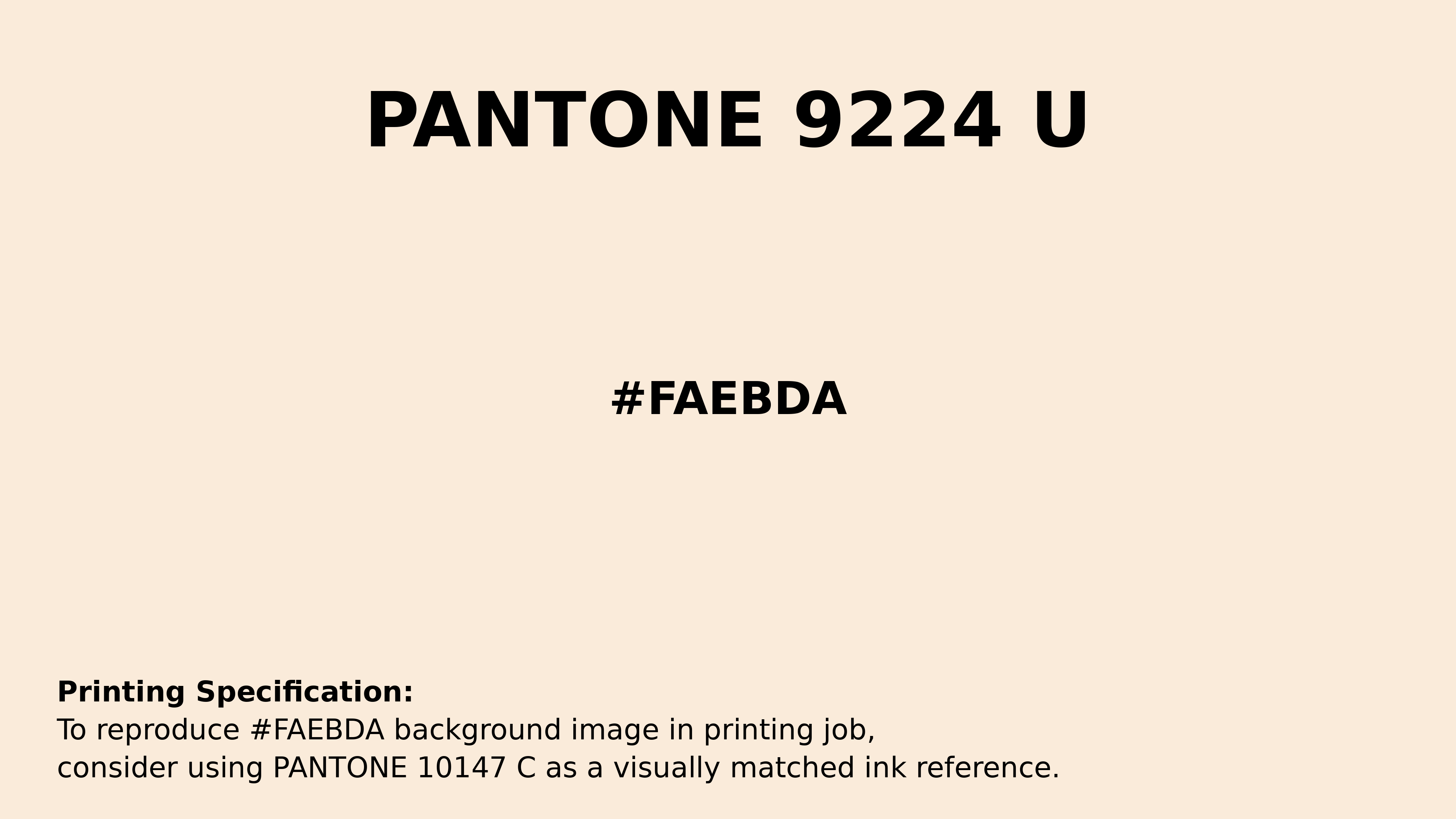 Professional Pantone color reference guide for Pantone 9224 U Color | Hex color Code #faebda. Perfect for printing specifications and color matching in production. #pantone #colormatching #printing #faebda
