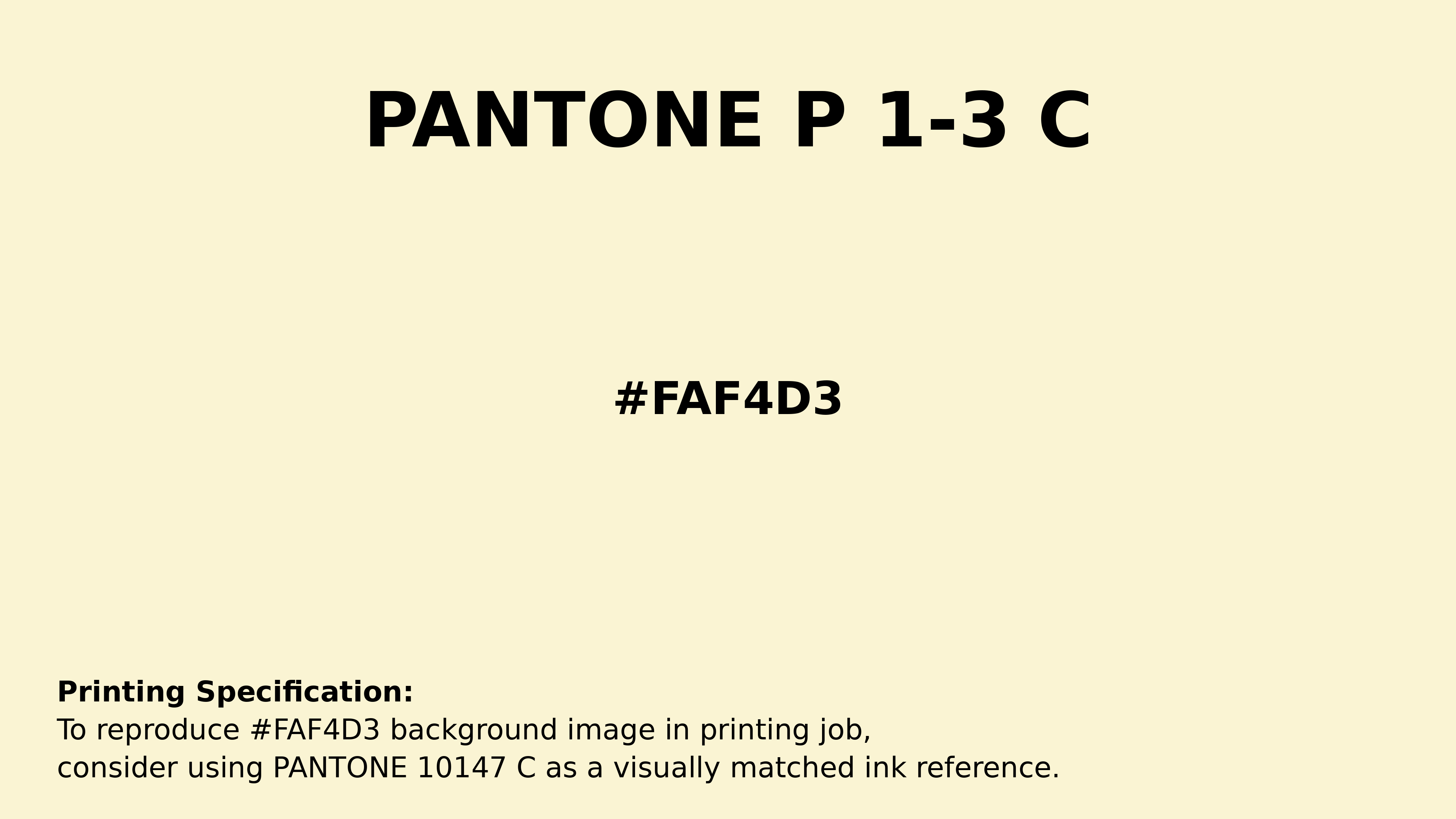 Professional Pantone color reference guide for Pantone P 1-3 C Color | Hex color Code #faf4d3. Perfect for printing specifications and color matching in production. #pantone #colormatching #printing #faf4d3