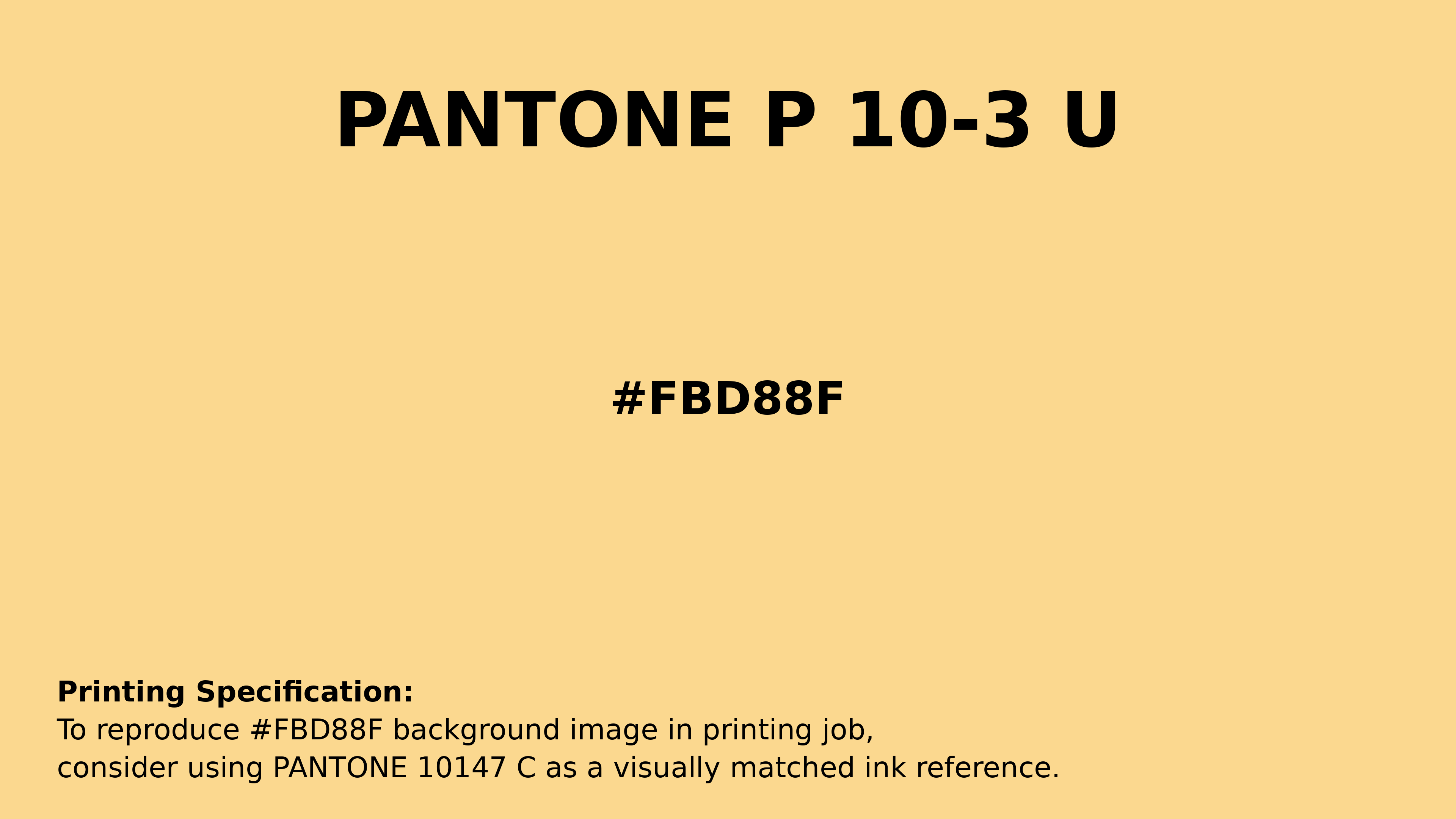Professional Pantone color reference guide for Pantone P 10-3 U Color | Hex color Code #fbd88f. Perfect for printing specifications and color matching in production. #pantone #colormatching #printing #fbd88f