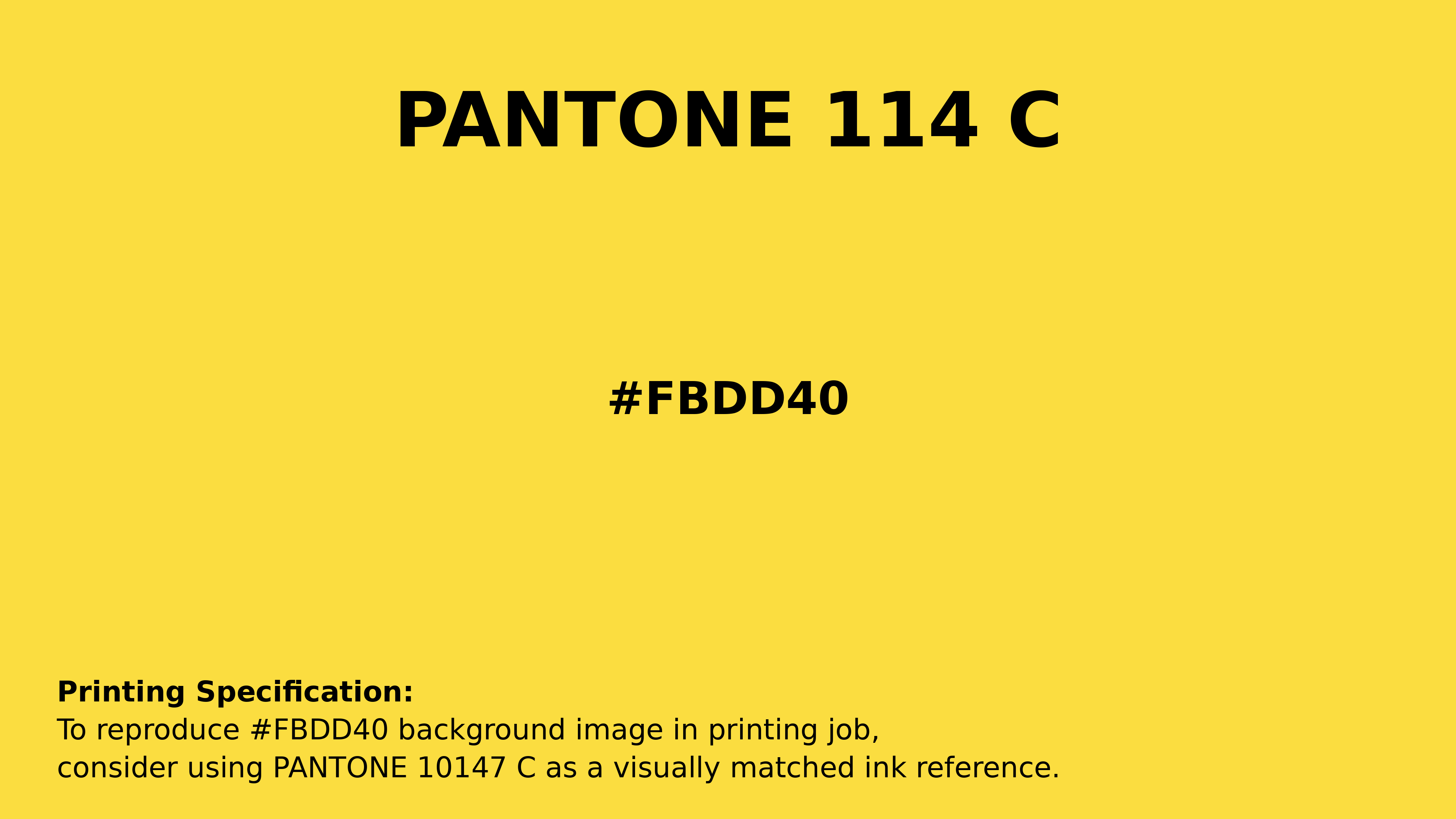 Professional Pantone color reference guide for Pantone 114 C Color | Hex color Code #fbdd40. Perfect for printing specifications and color matching in production. #pantone #colormatching #printing #fbdd40