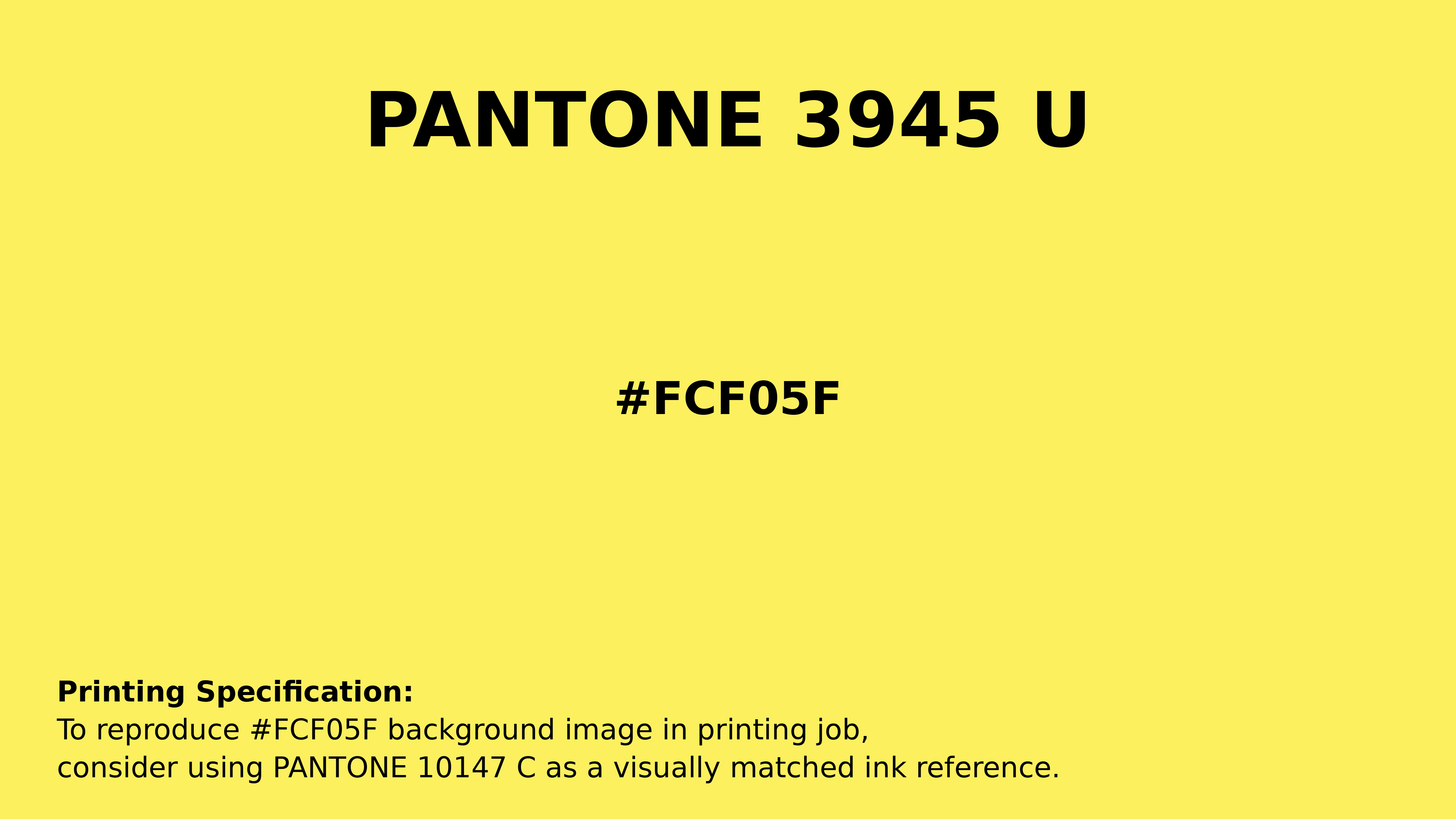 Professional Pantone color reference guide for Pantone 3945 U Color | Hex color Code #fcf05f. Perfect for printing specifications and color matching in production. #pantone #colormatching #printing #fcf05f