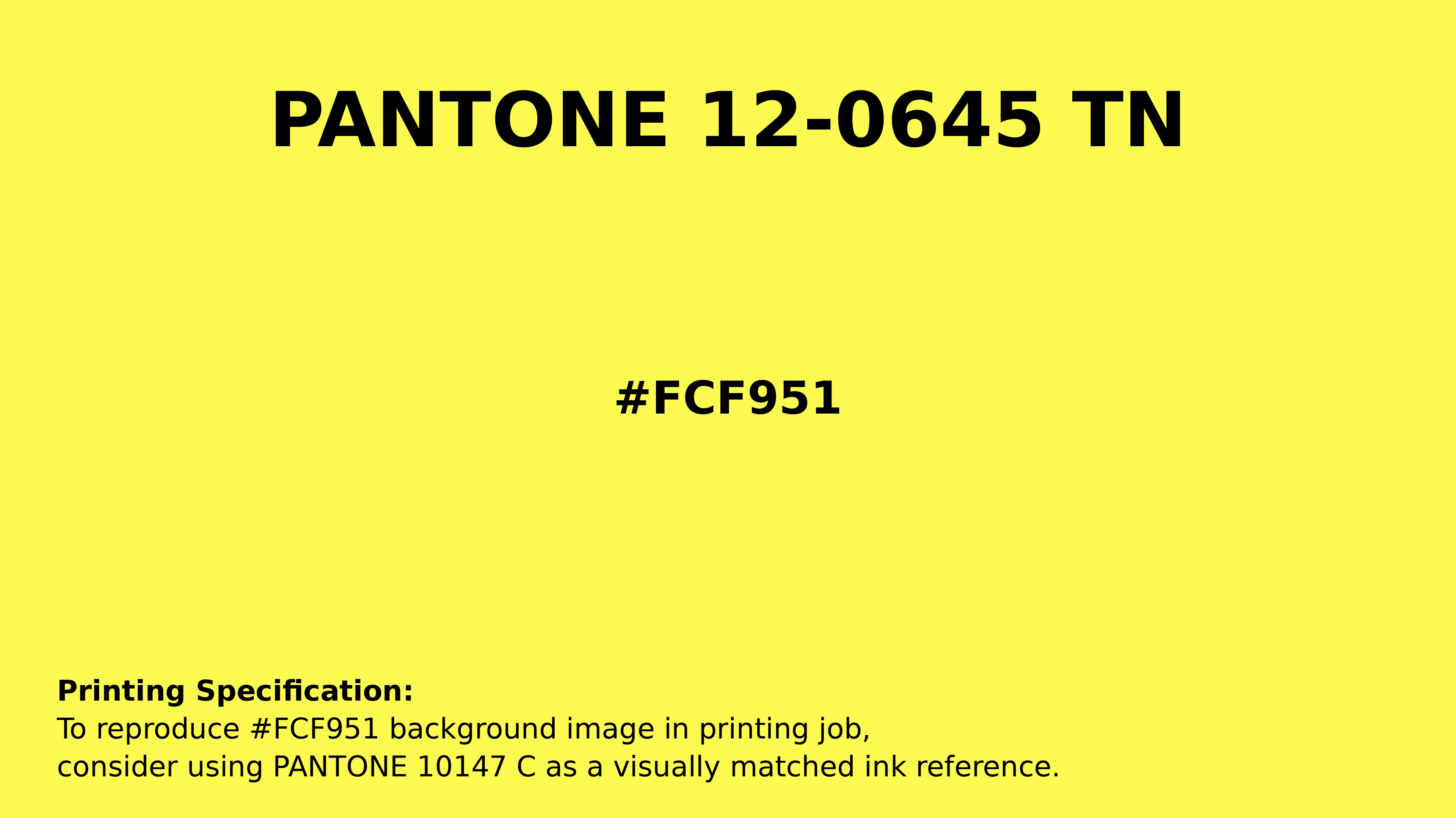 Professional Pantone color reference guide for Pantone 12-0645 Tn Lemon Tonic Color | Hex color Code #fcf951. Perfect for printing specifications and color matching in production. #pantone #colormatching #printing #fcf951