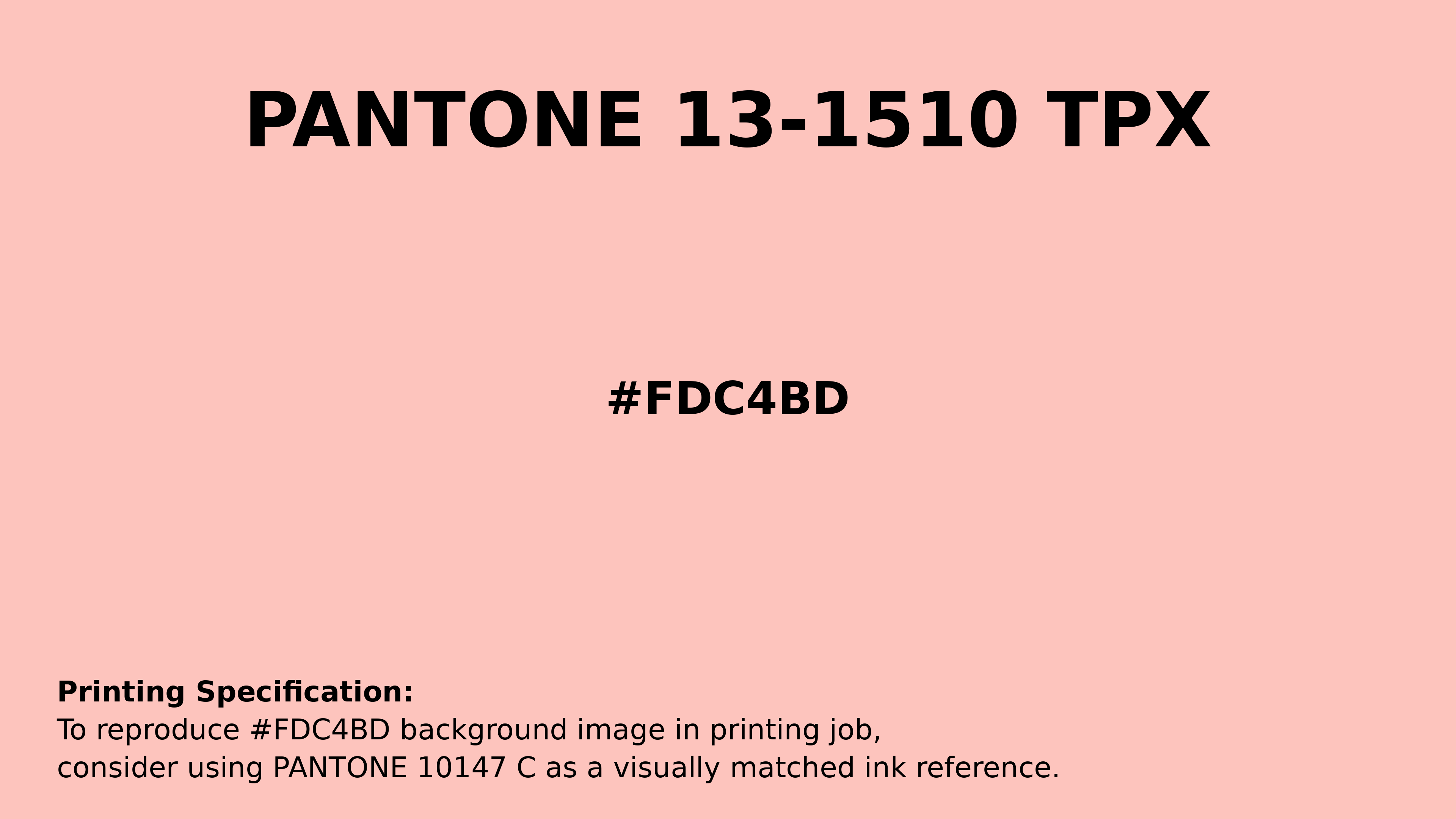 Hex Color #fdc4bd | Printing Match PANTONE 13-1510 TPX | Color