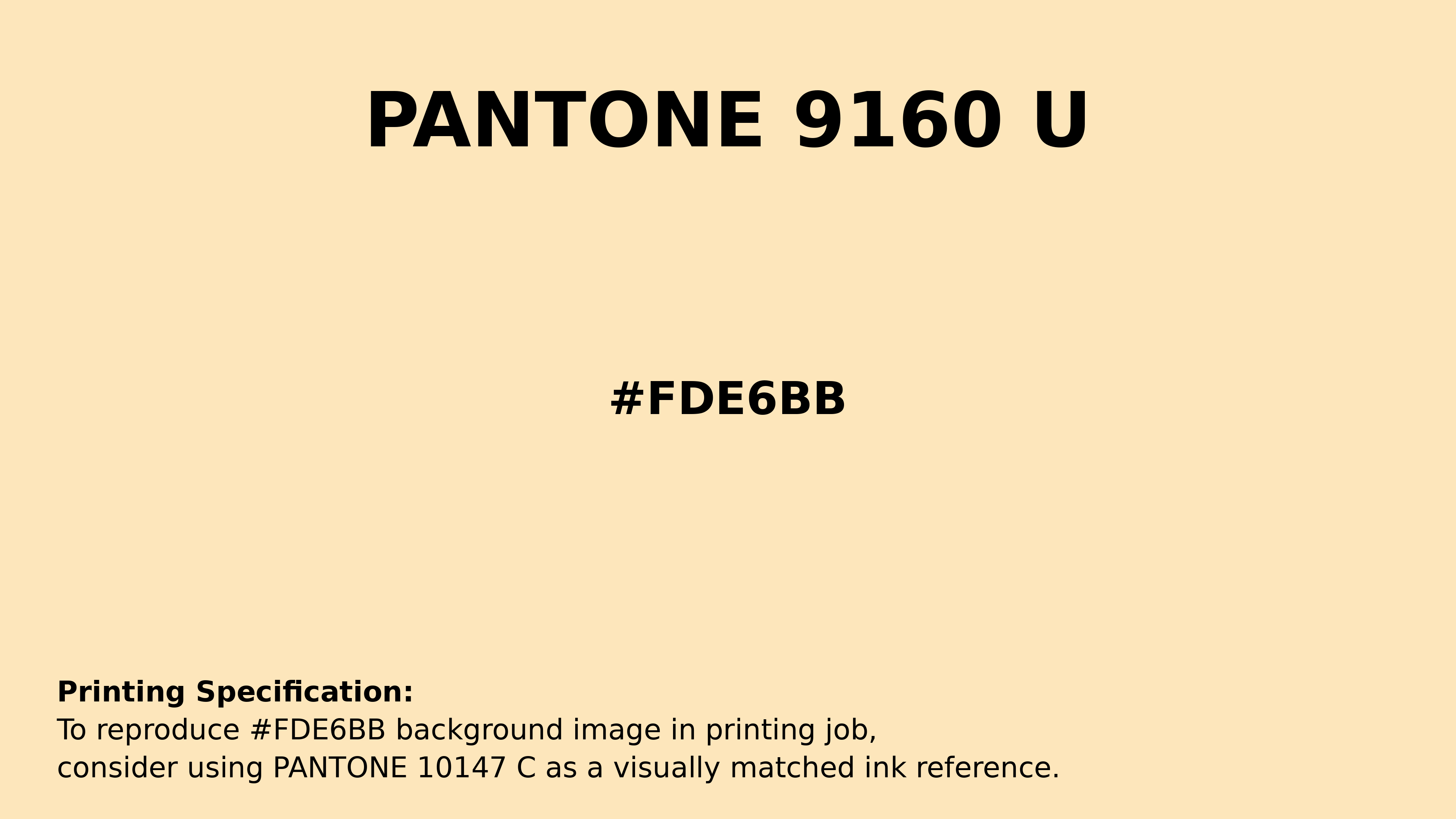 Professional Pantone color reference guide for Pantone 9160 U Color | Hex color Code #fde6bb. Perfect for printing specifications and color matching in production. #pantone #colormatching #printing #fde6bb