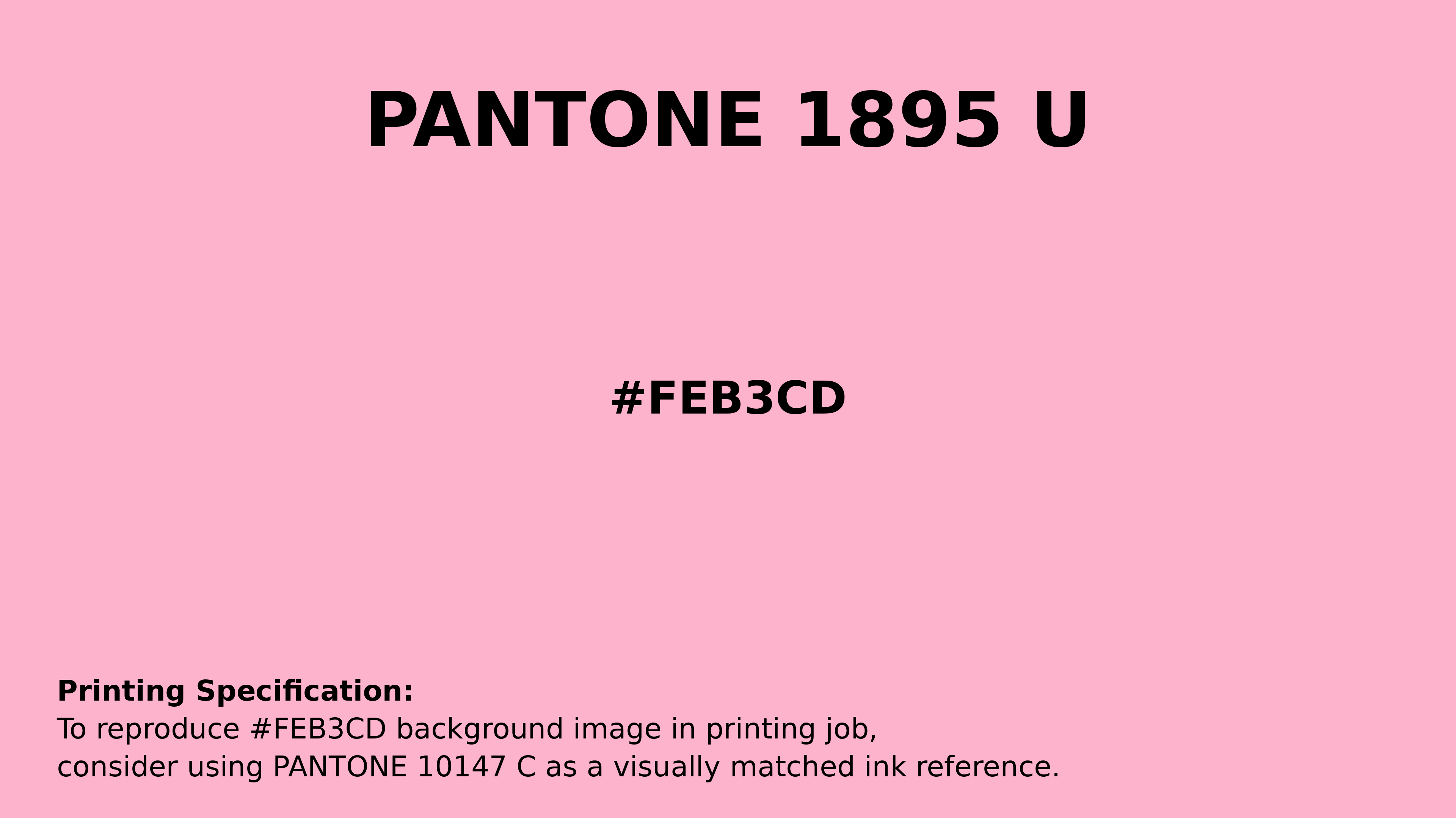Professional Pantone color reference guide for Pantone 1895 U Color | Hex color Code #feb3cd. Perfect for printing specifications and color matching in production. #pantone #colormatching #printing #feb3cd