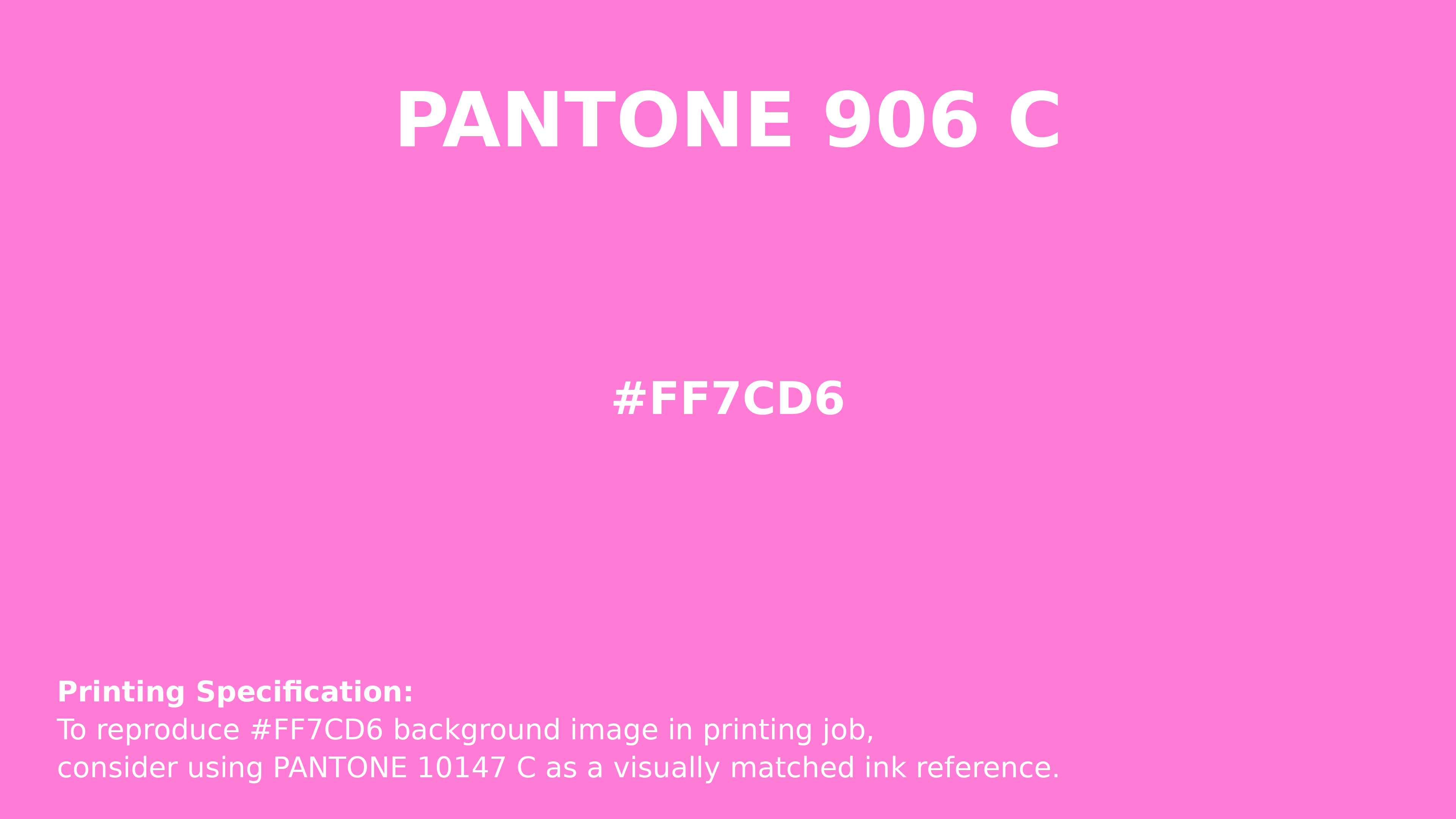 Professional Pantone color reference guide for Pantone 906 C Color | Hex color Code #ff7cd6. Perfect for printing specifications and color matching in production. #pantone #colormatching #printing #ff7cd6