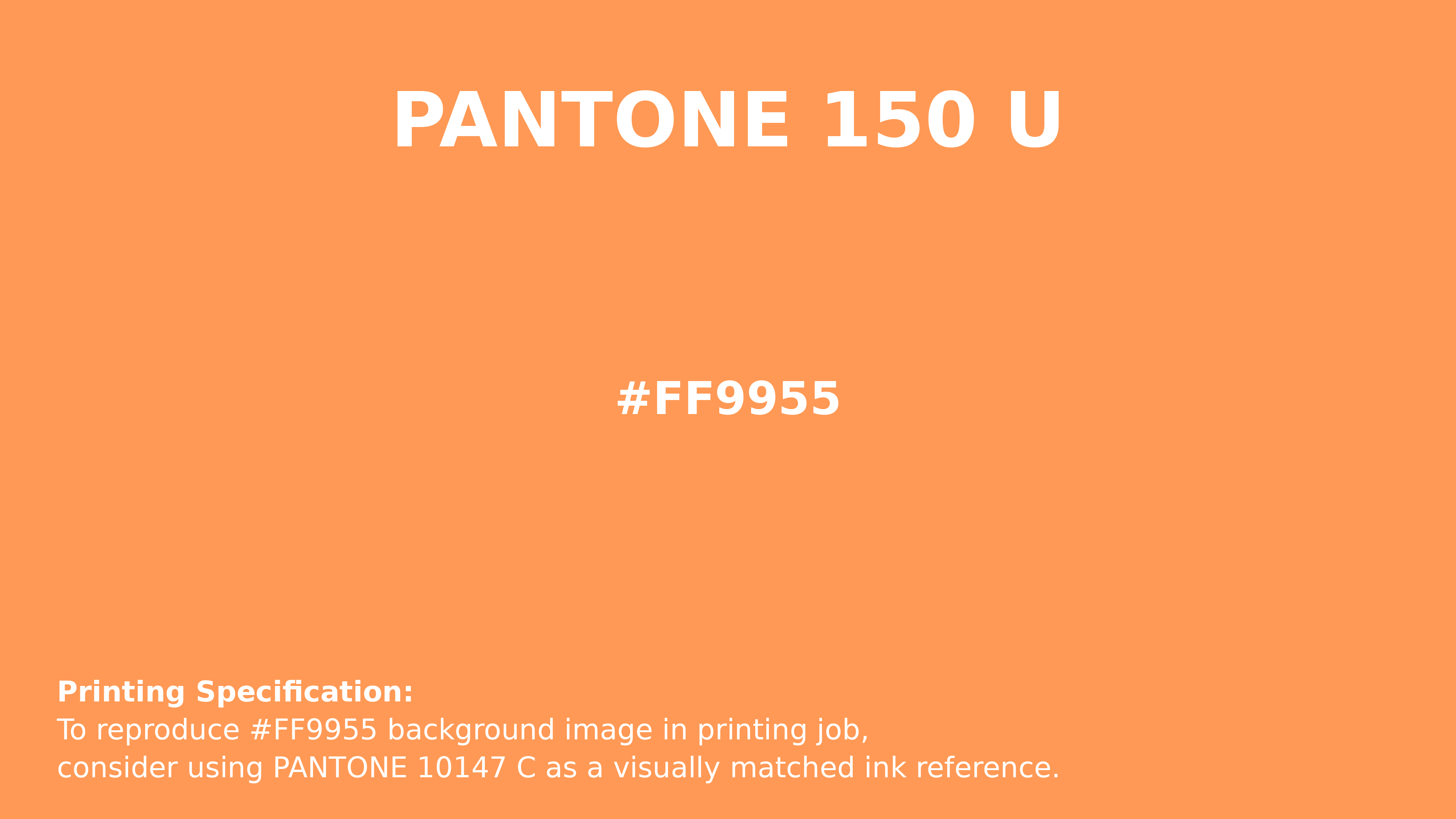 Professional Pantone color reference guide for Pantone 150 U Color | Hex color Code #ff9955. Perfect for printing specifications and color matching in production. #pantone #colormatching #printing #ff9955