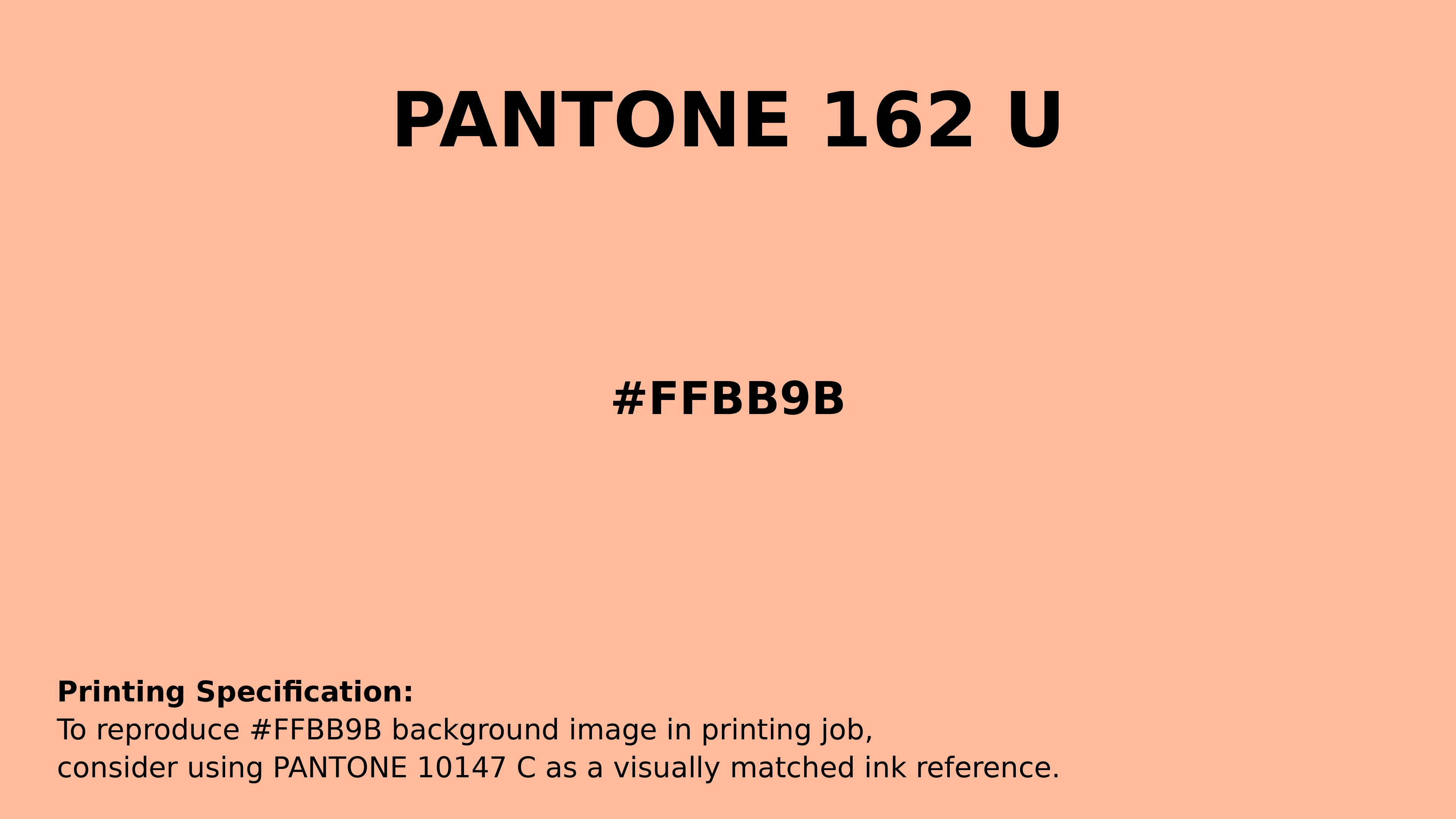 Professional Pantone color reference guide for Pantone 162 U Color | Hex color Code #ffbb9b. Perfect for printing specifications and color matching in production. #pantone #colormatching #printing #ffbb9b
